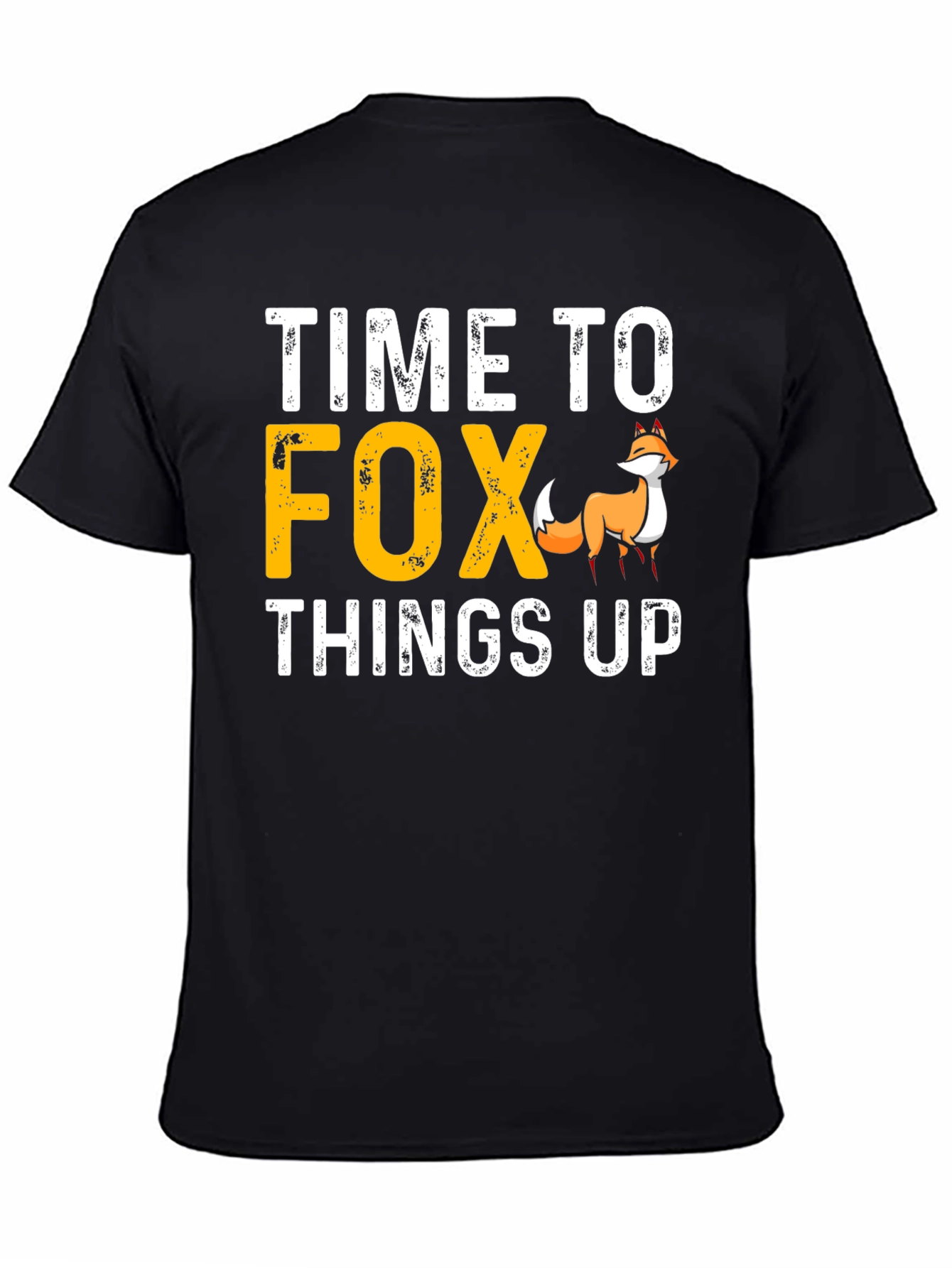 Time to Fox Things Up Graphic Tee