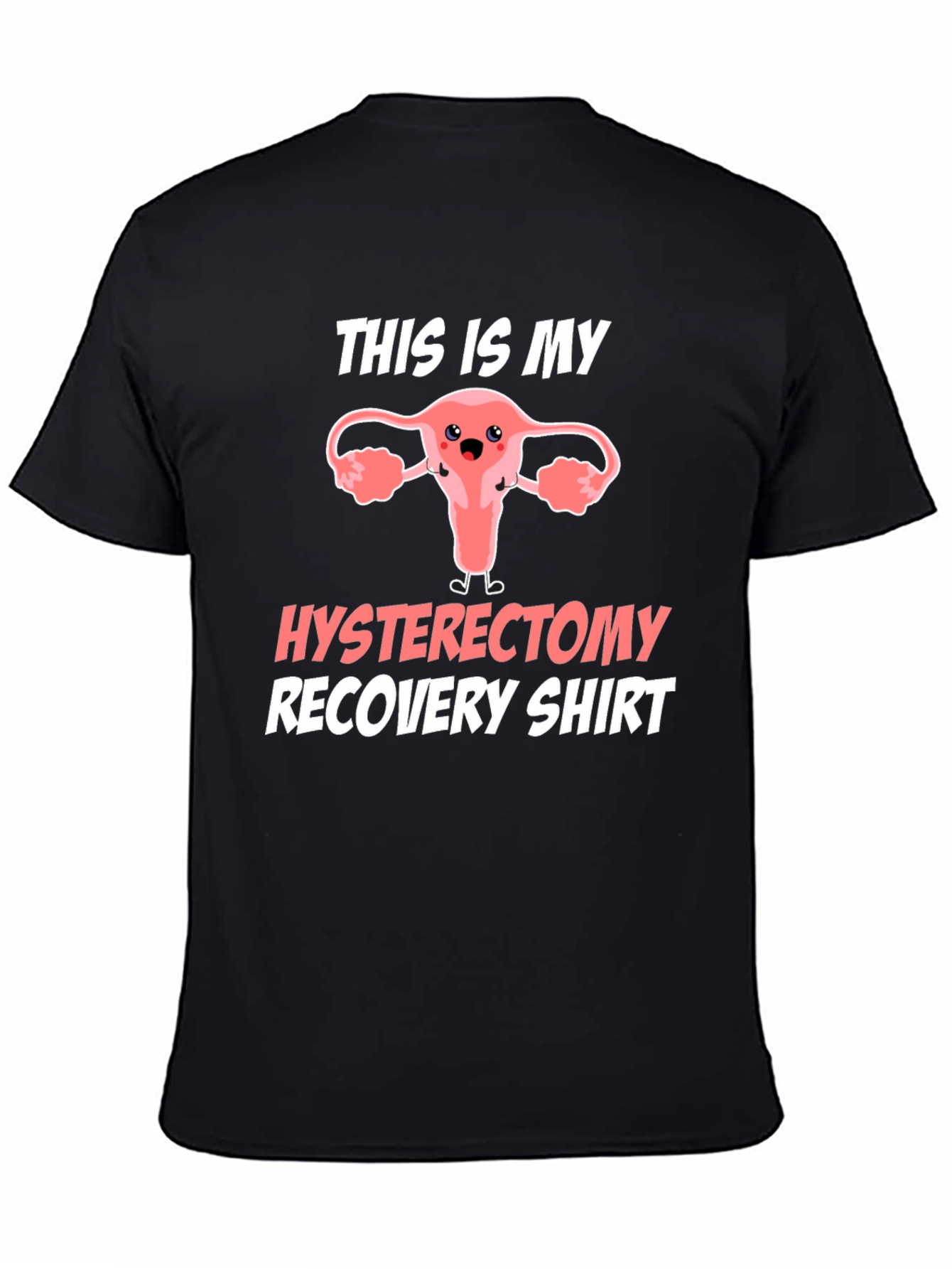Hysterectomy Recovery T-Shirt Funny Uterus Tee