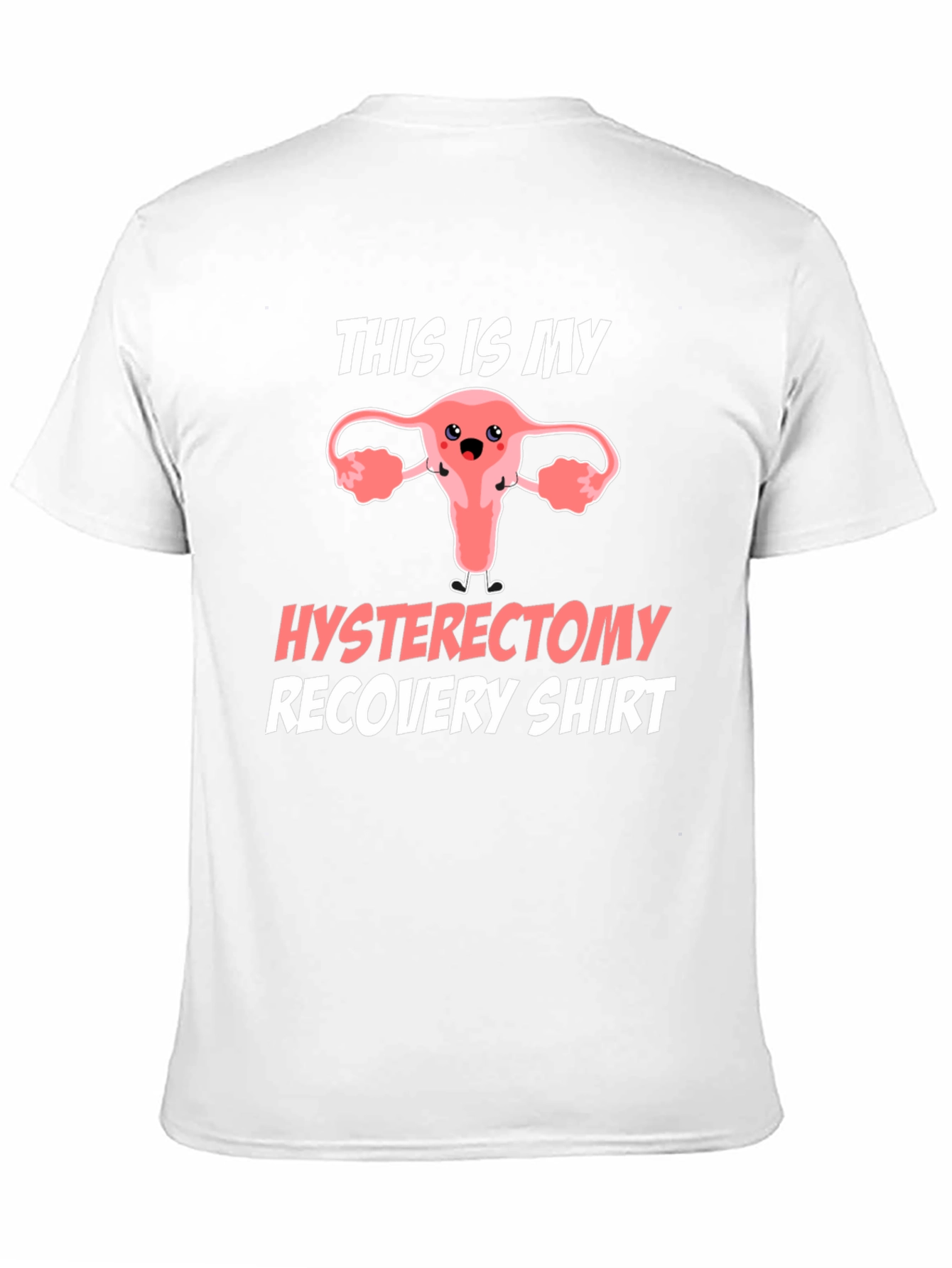 Hysterectomy Recovery T-Shirt Funny Uterus Tee