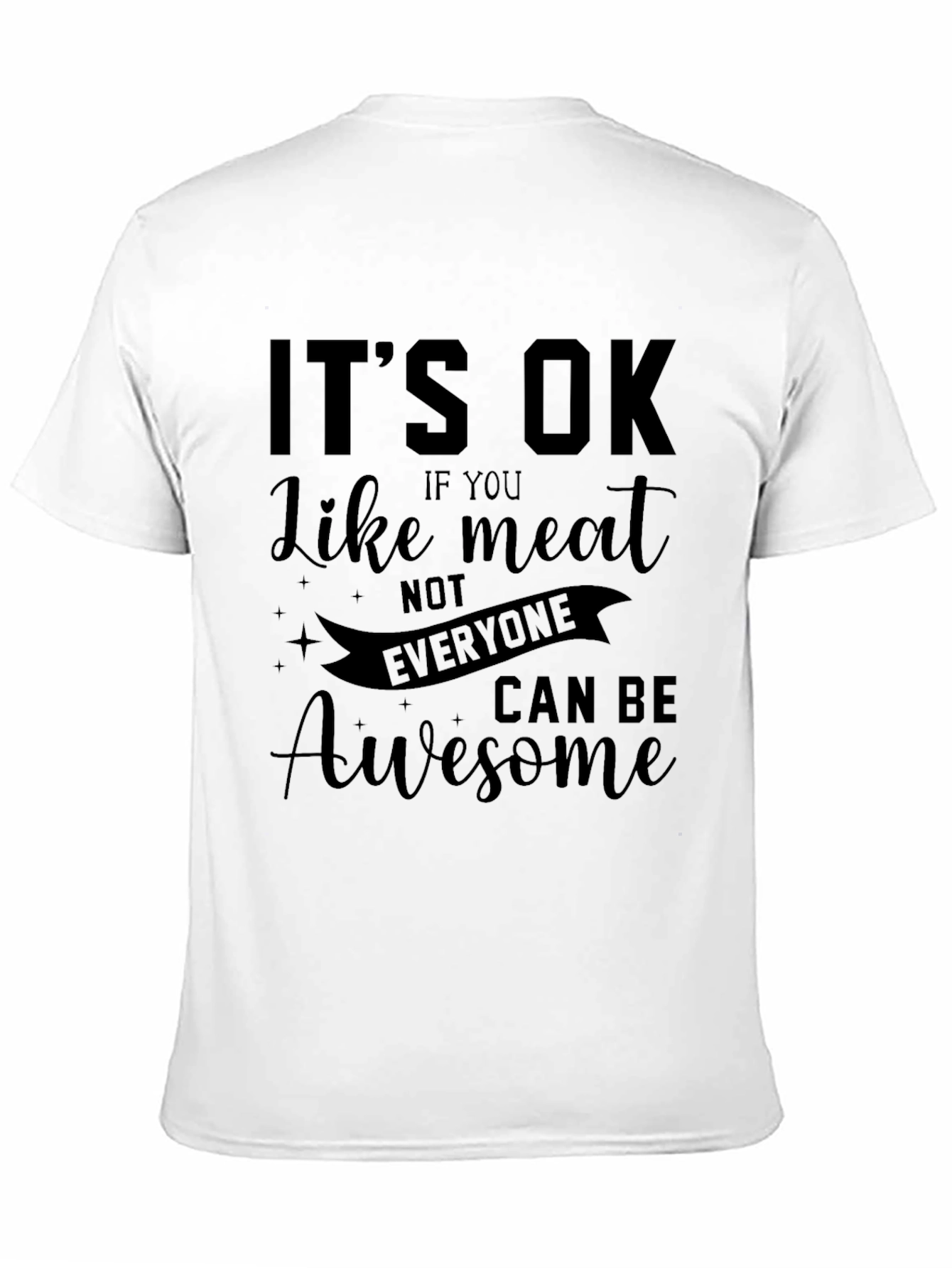Its OK If You Like Meat Funny Graphic Tee