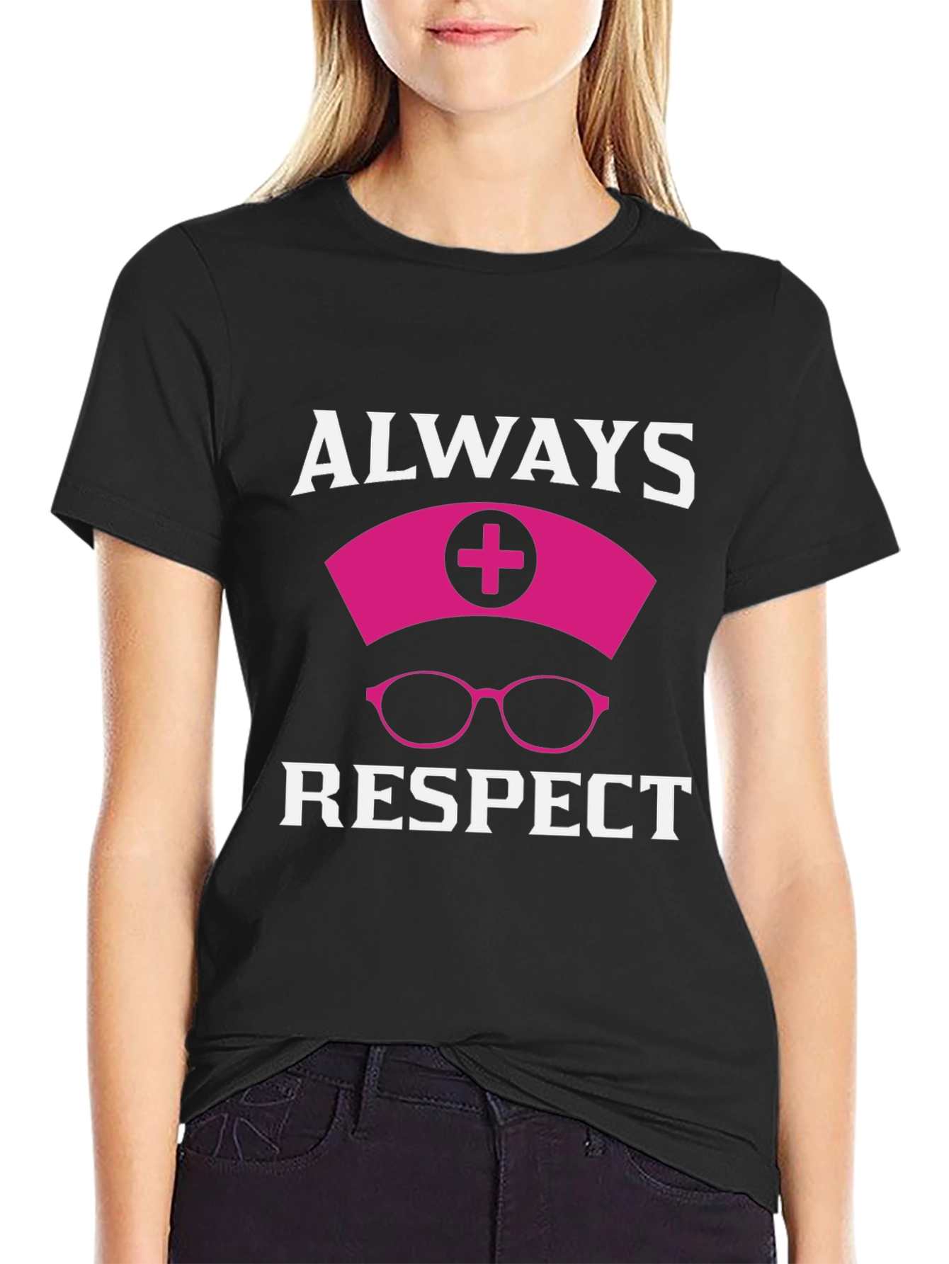 Always Respect Nurse T-Shirt