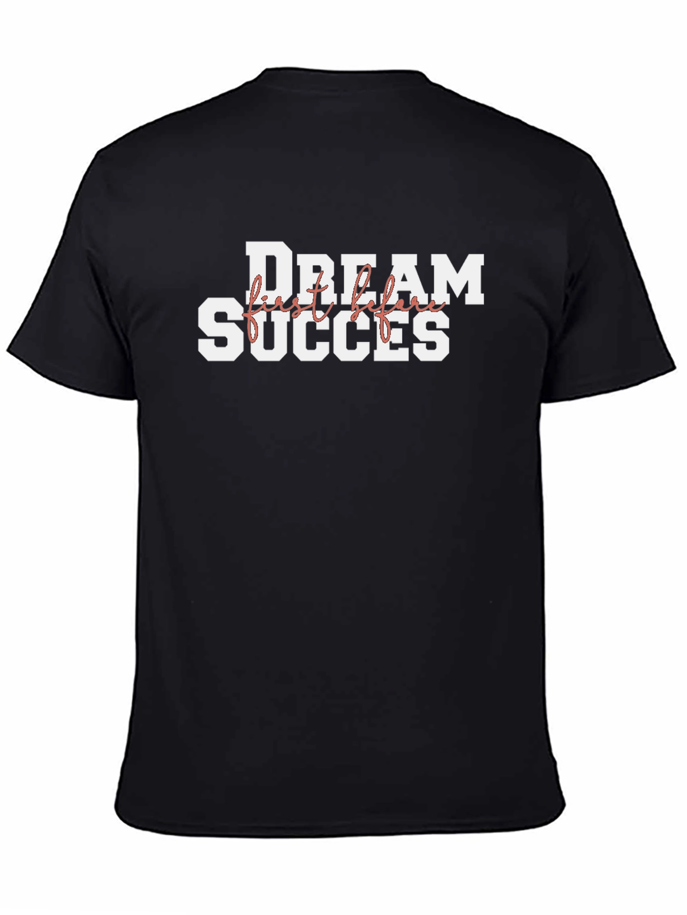 Dream First Then Success Black Graphic Tee