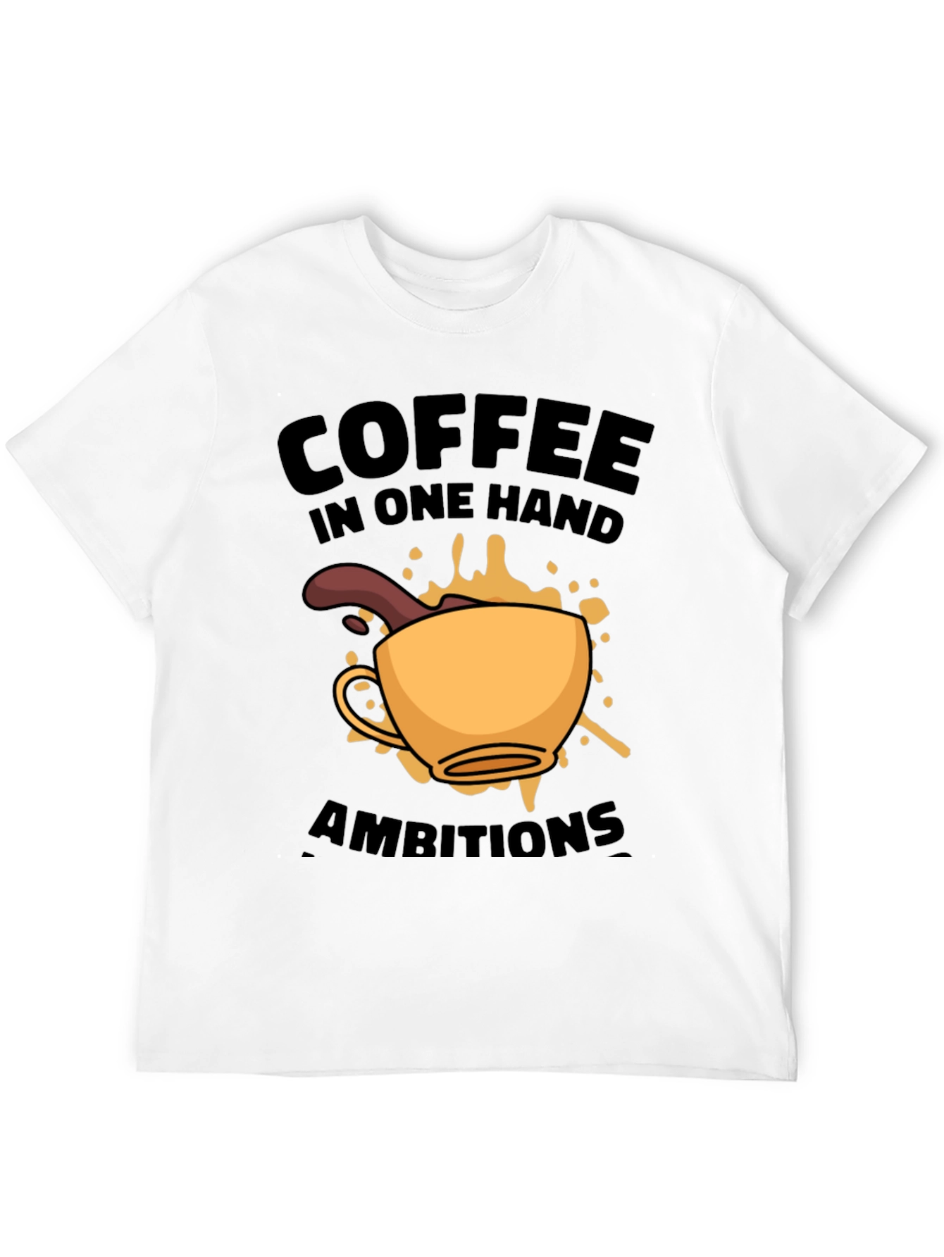 Coffee & Ambition T-Shirt - Black Graphic Tee