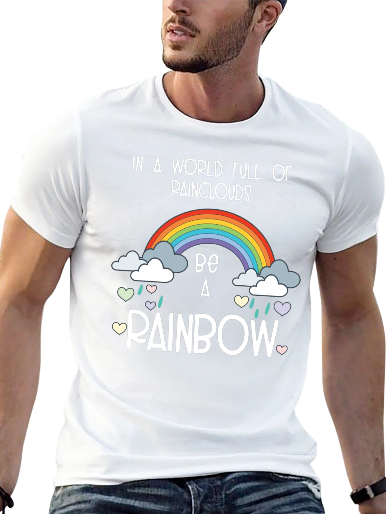 Be a Rainbow Graphic T-Shirt - Positive Vibes!