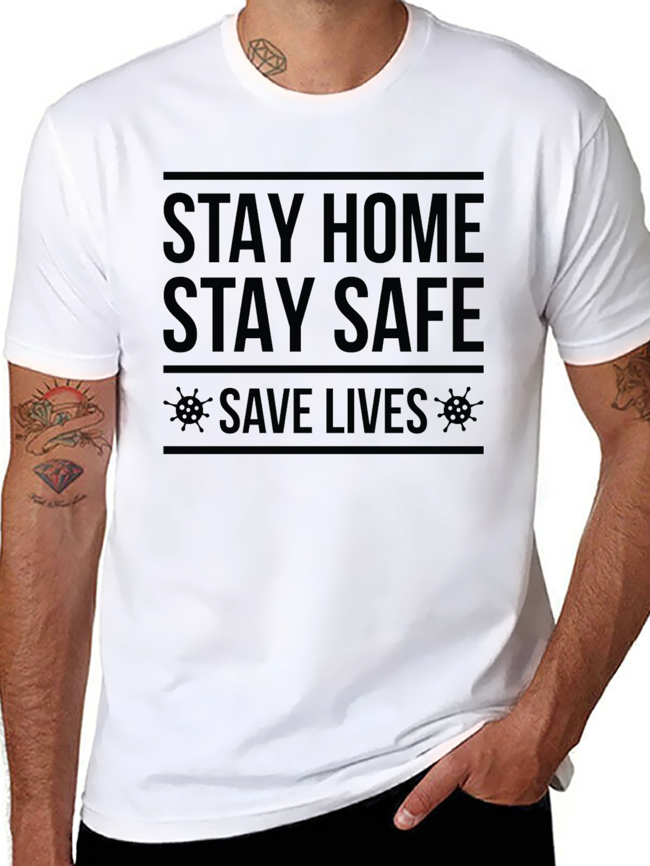 Stay Home Stay Safe T-Shirt - Save Lives