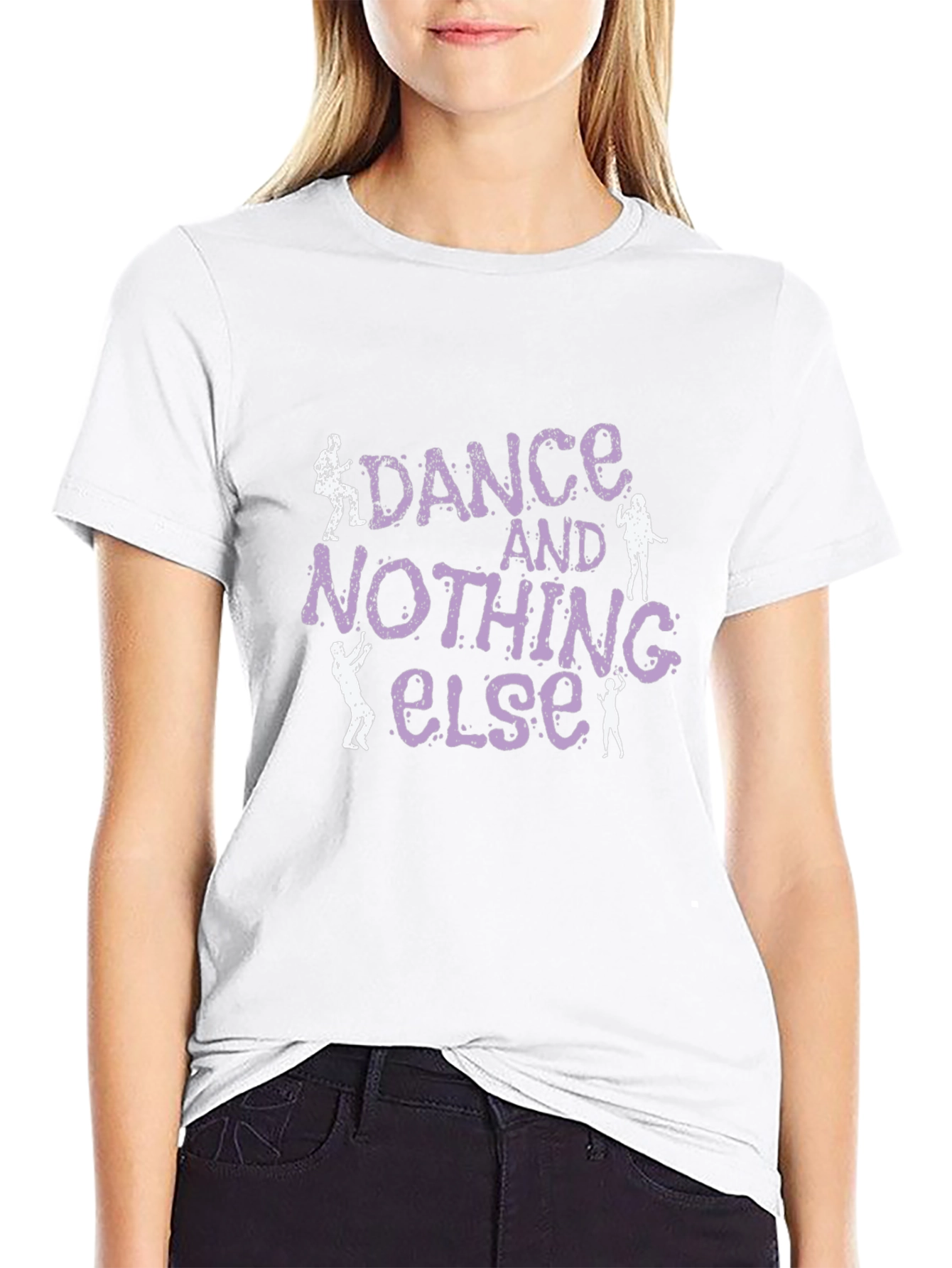 Dance and Nothing Else Graphic T-Shirt