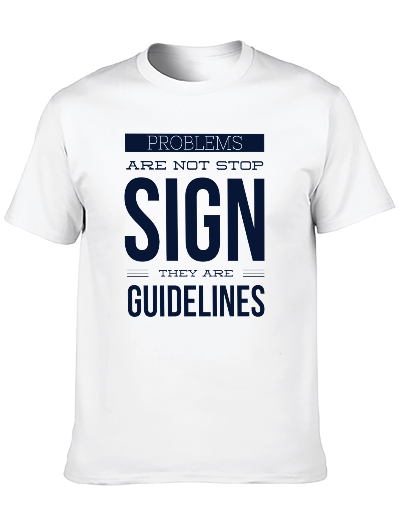 Problems Sign Guidelines Graphic T-Shirt
