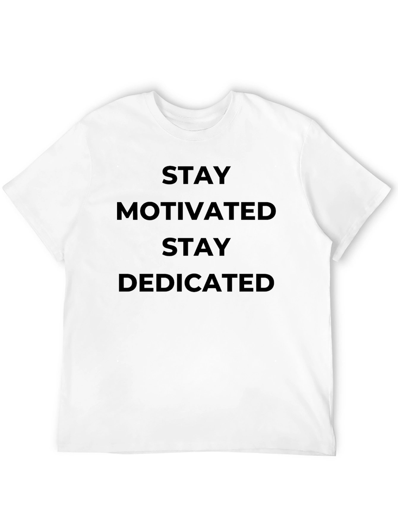 Stay Motivated T-Shirt
