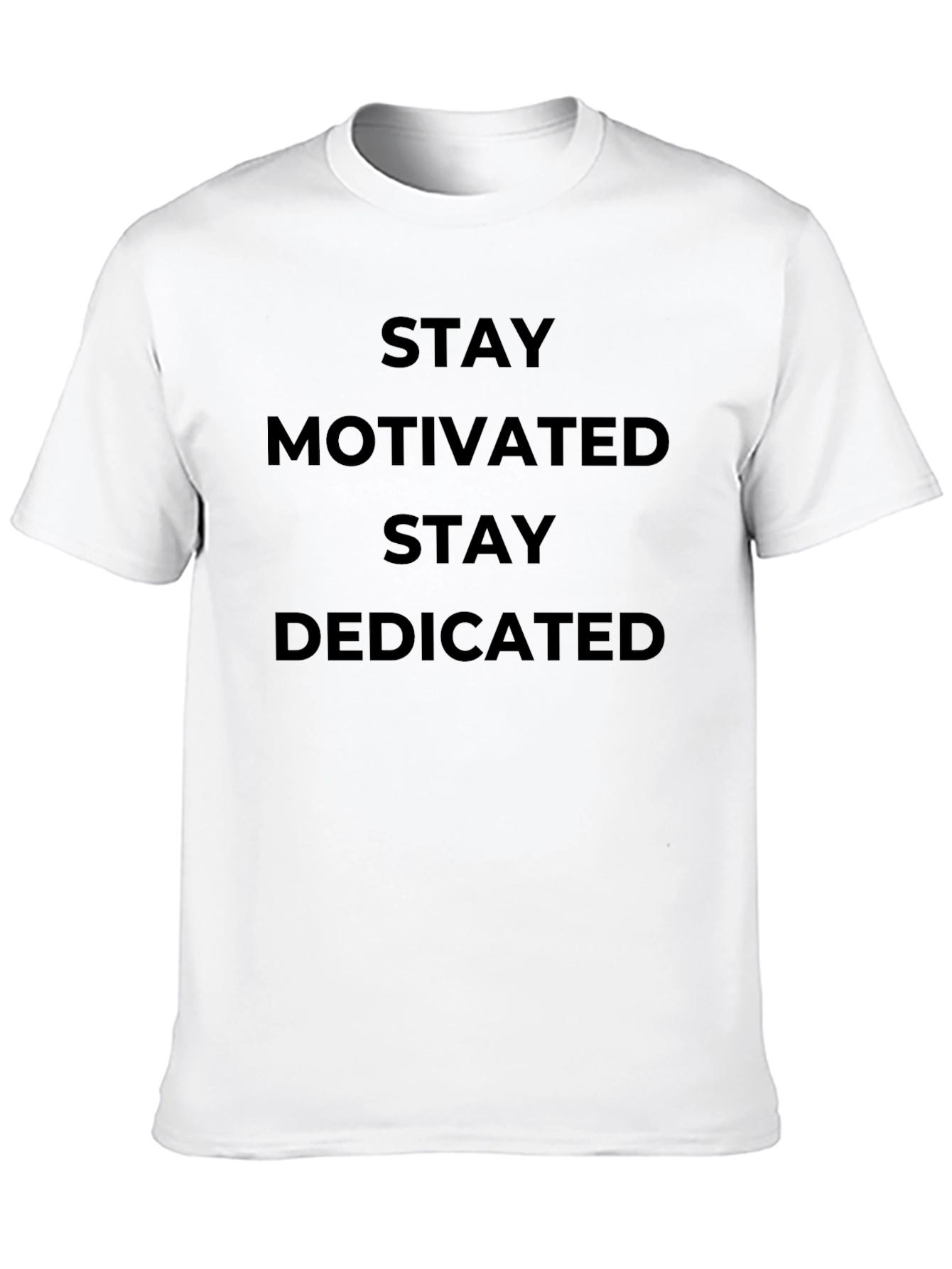Stay Motivated T-Shirt