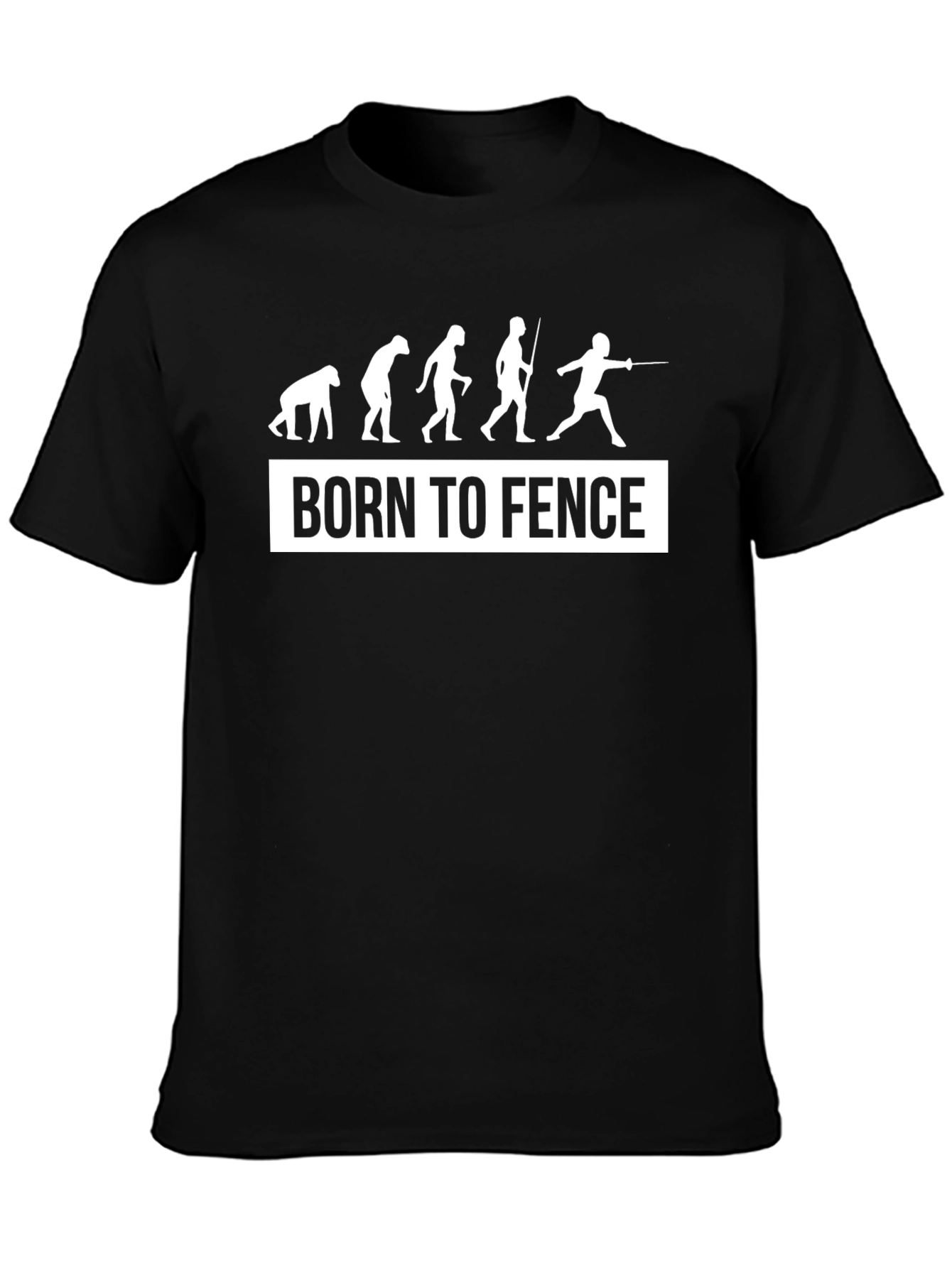 Born to Fence T-Shirt - Evolution Fencing Tee