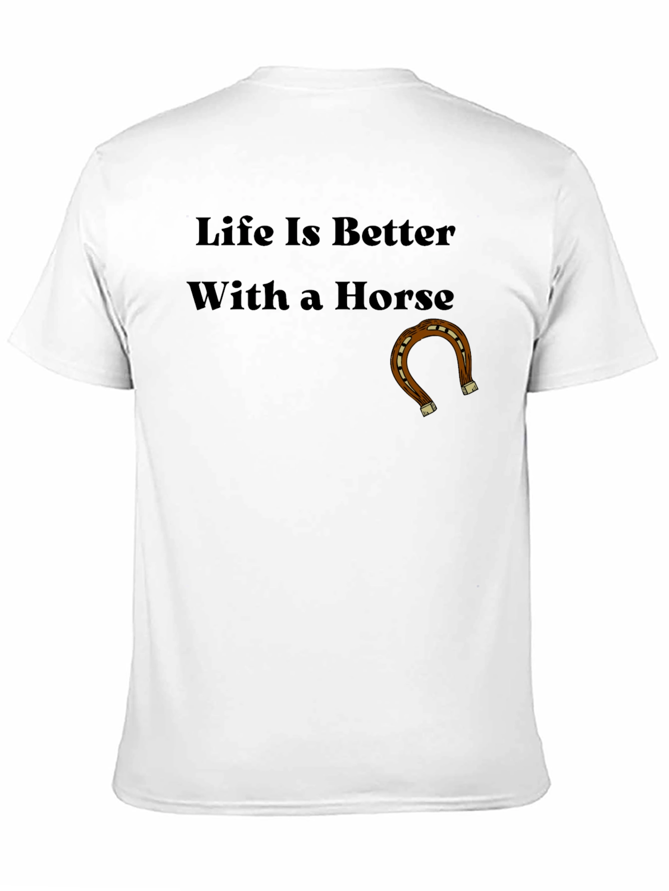 Life is Better With a Horse Graphic Tee