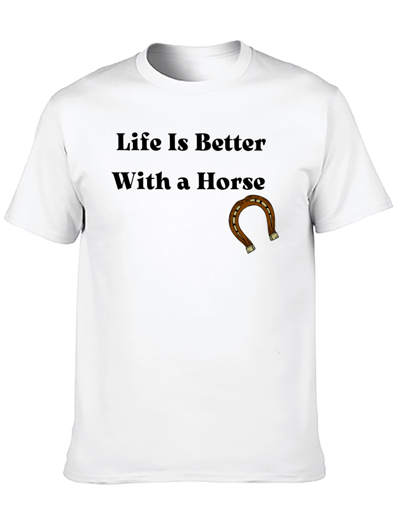 Life is Better With a Horse Graphic Tee