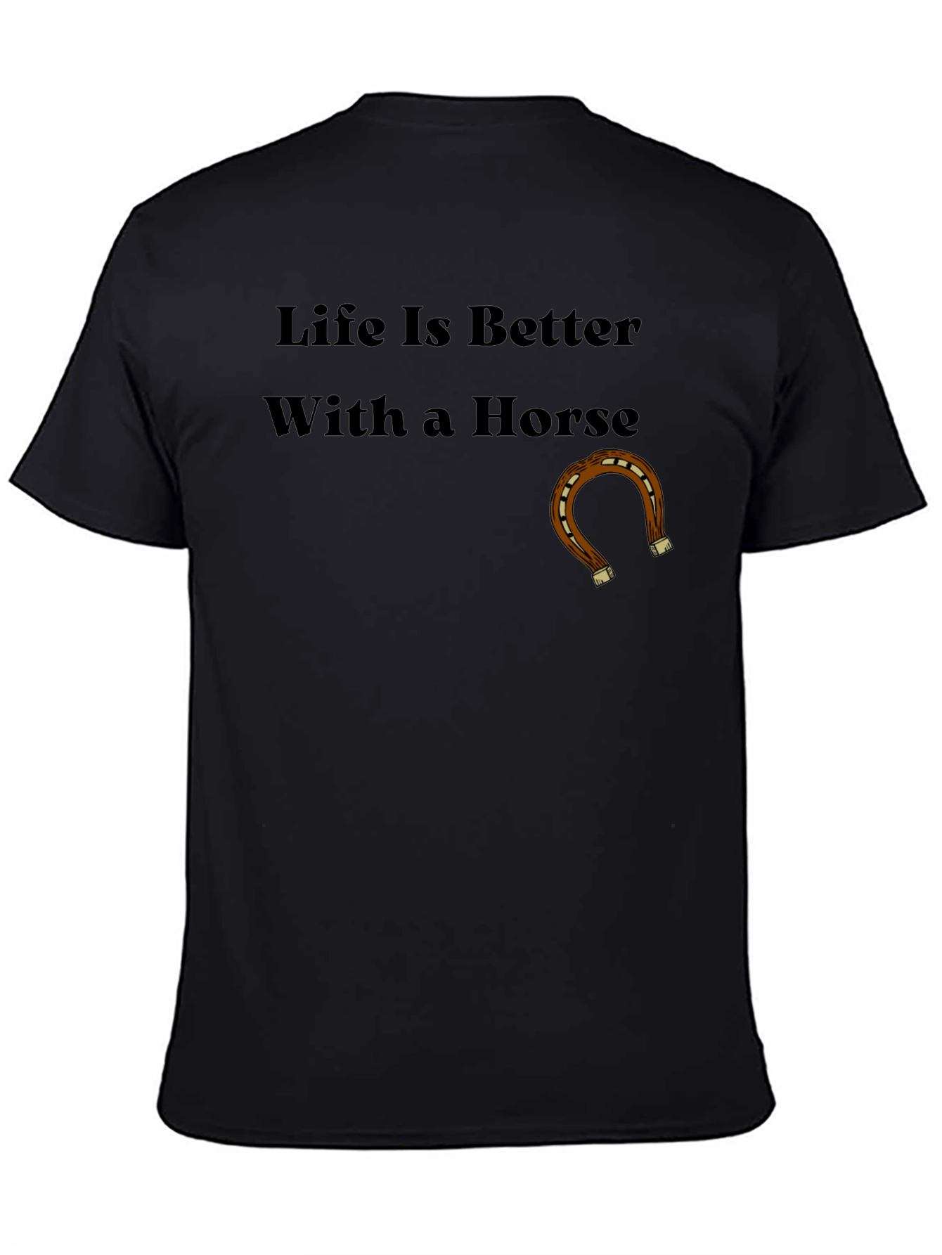 Life is Better With a Horse Graphic Tee