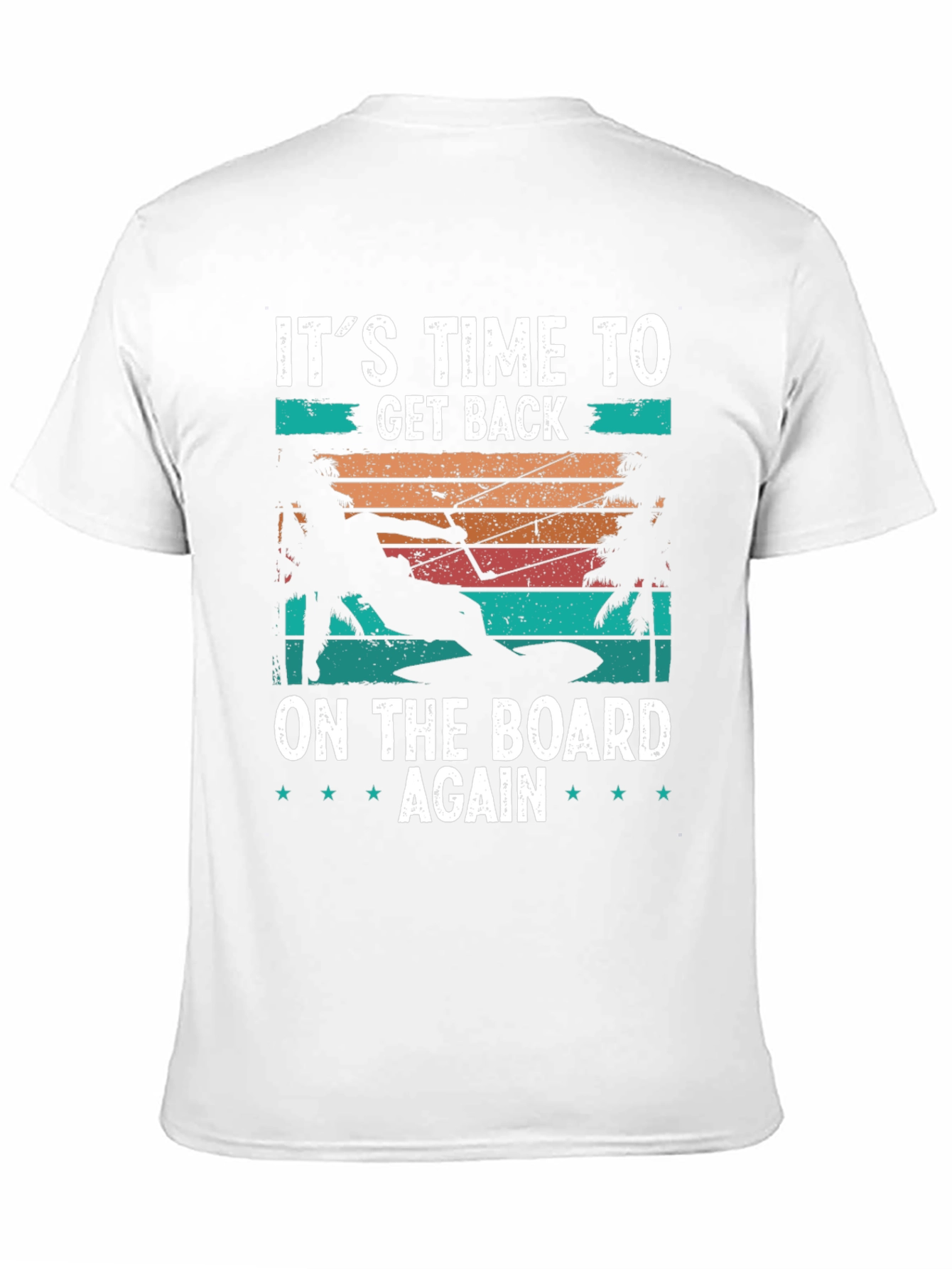 Its Time to Get Back on the Board T-Shirt