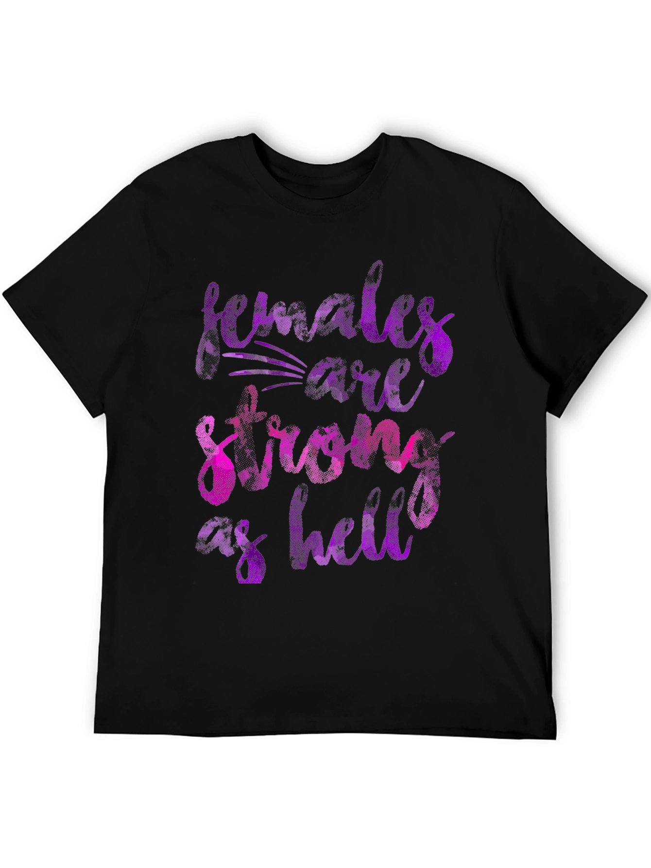 Females are Strong as Hell Black T-Shirt
