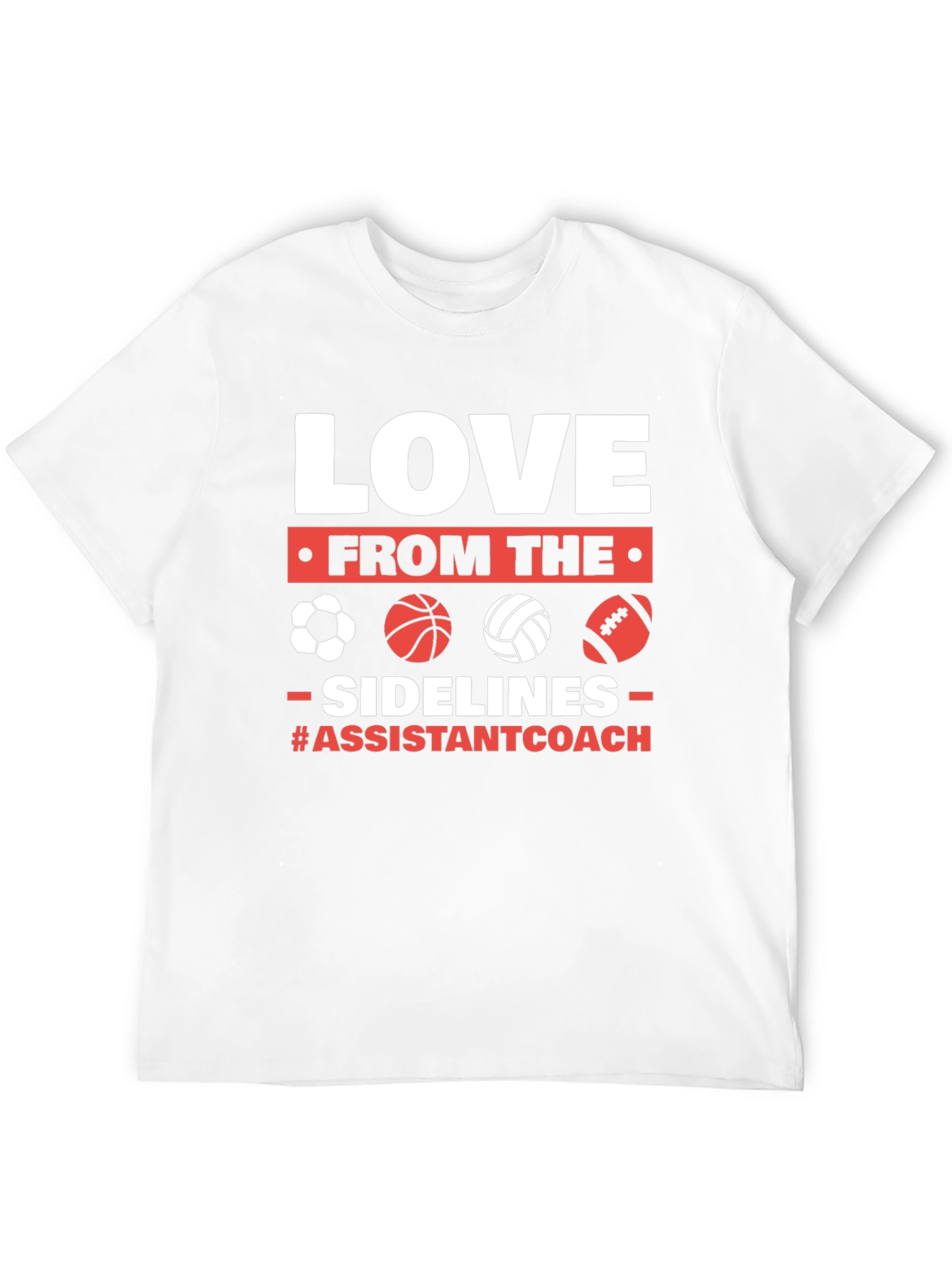 Love From The Sidelines Assistant Coach T-Shirt
