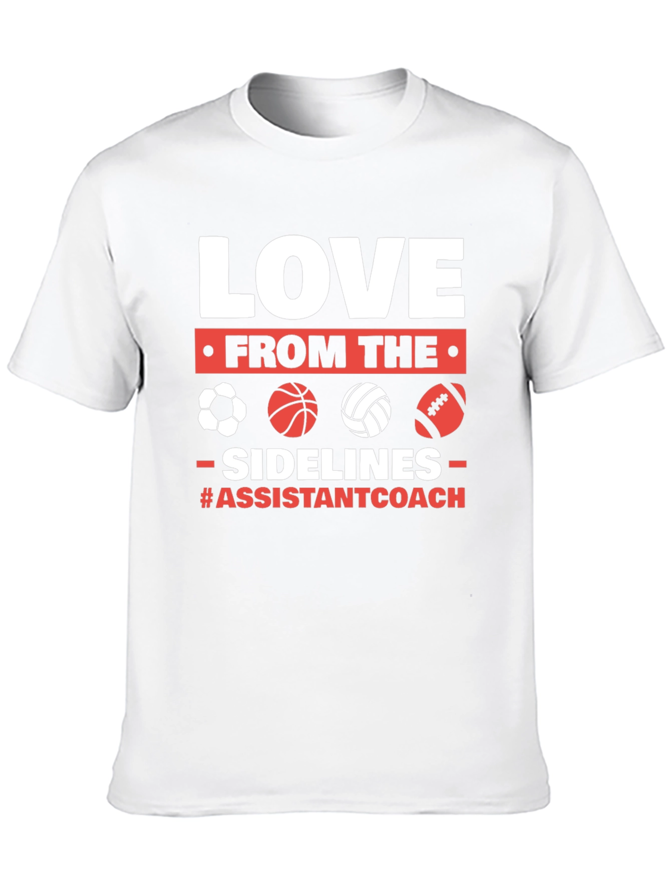 Love From The Sidelines Assistant Coach T-Shirt