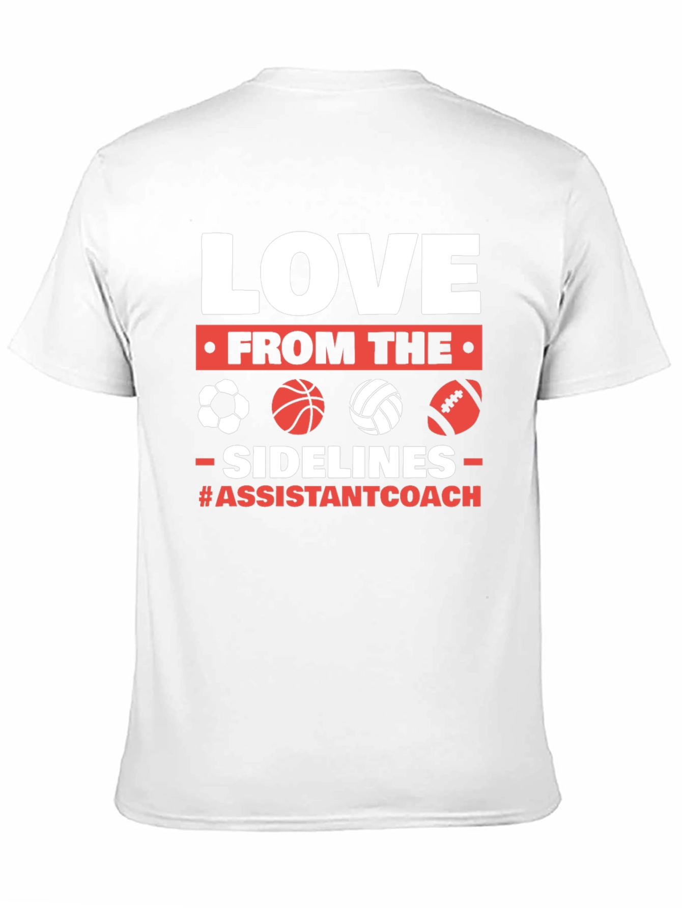 Love From The Sidelines Assistant Coach T-Shirt