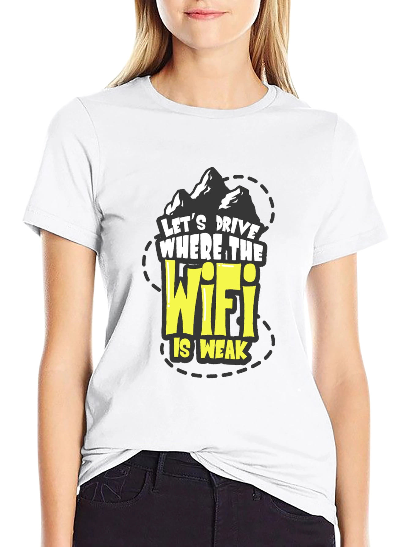 Drive Where WiFi is Weak T-Shirt
