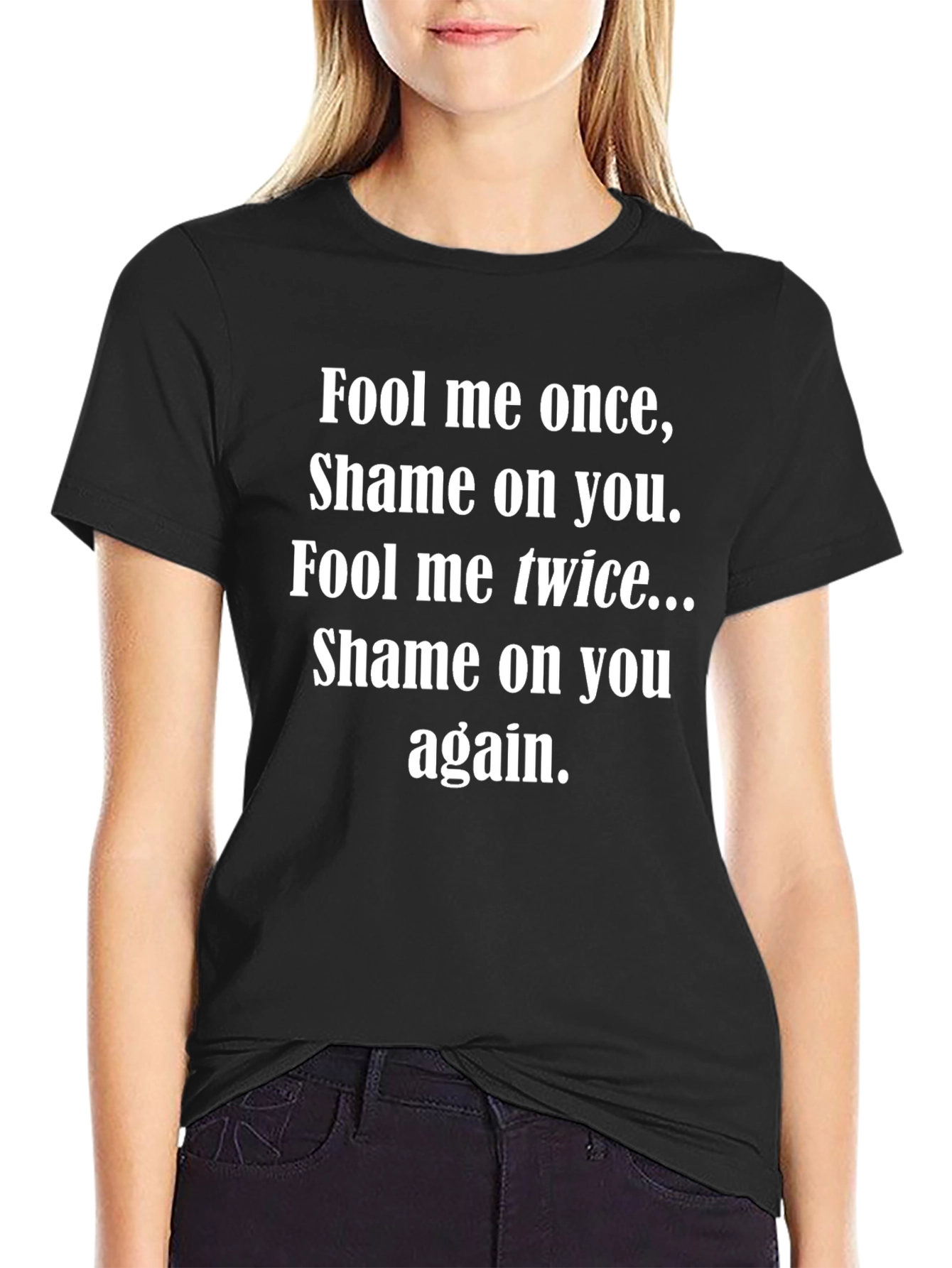 Fool Me Once Black Graphic T-Shirt