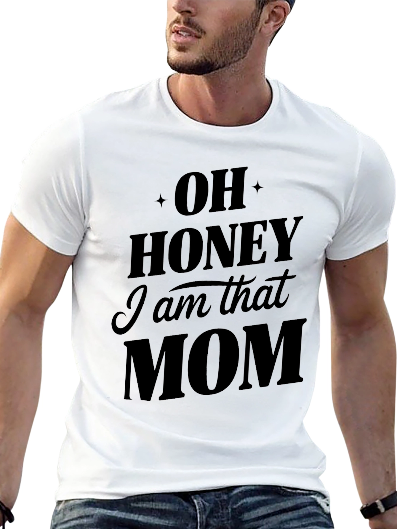 Oh Honey I am that Mom T-Shirt