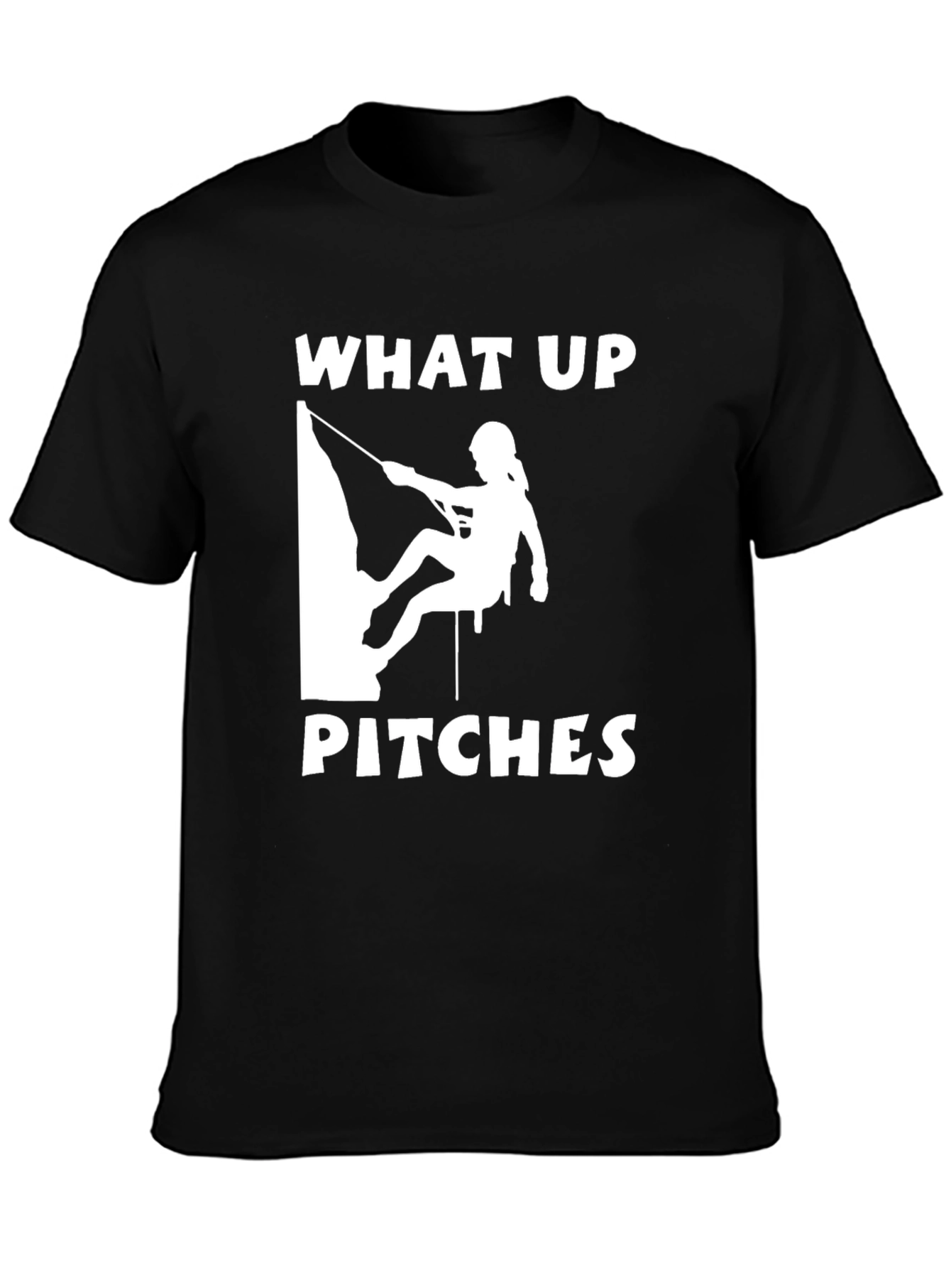 What Up Pitches Climbing T-Shirt