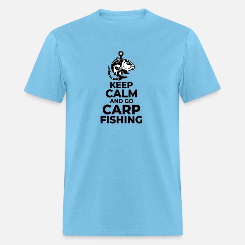 Keep Calm and Go Carp Fishing