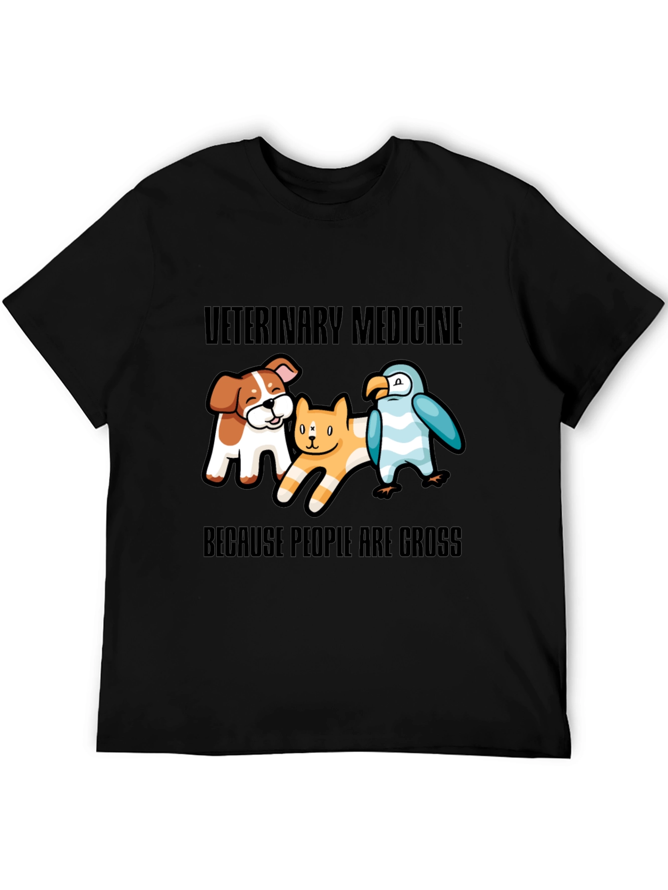 Veterinary Medicine T-Shirt: Animals are Better