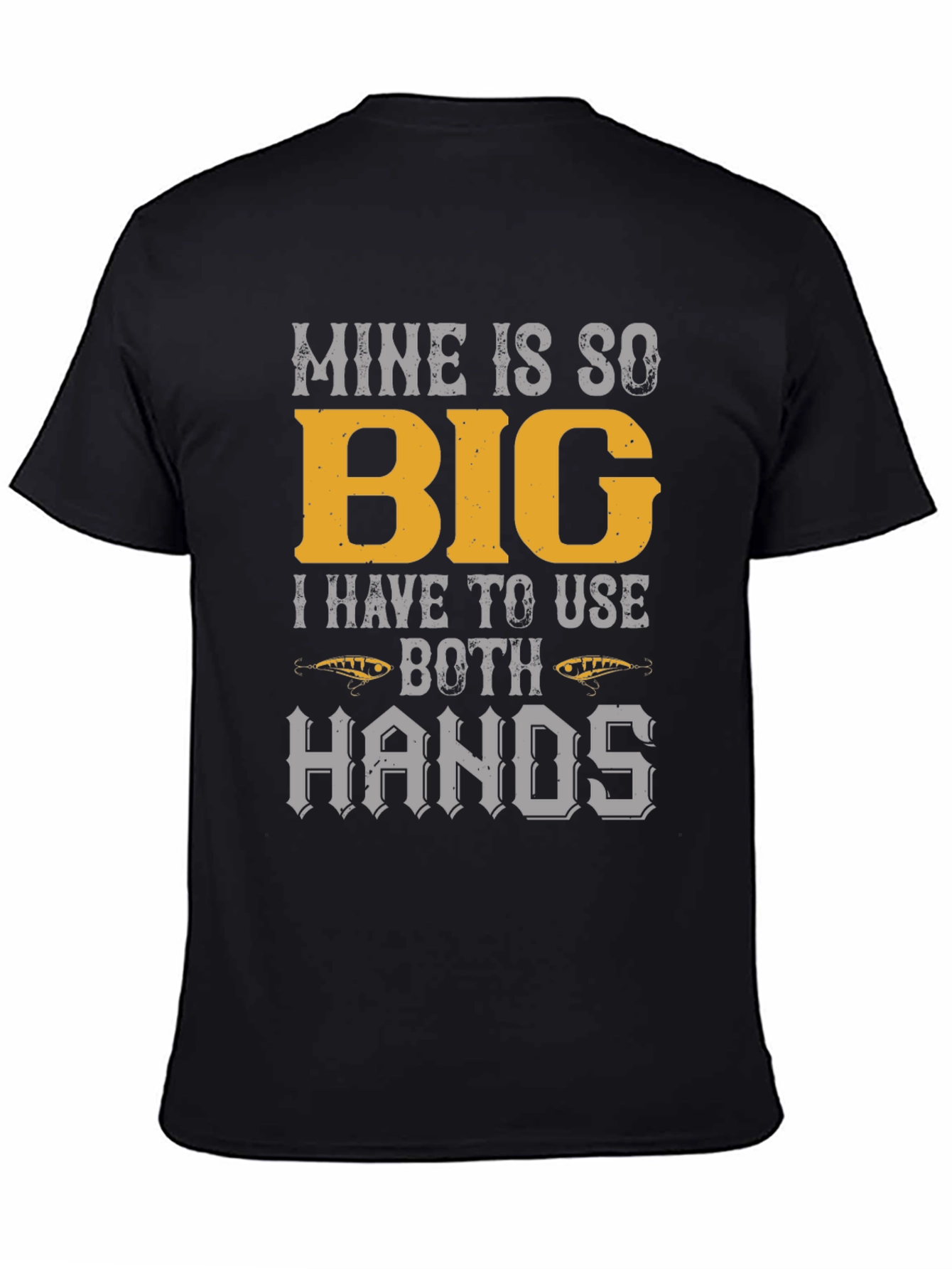Mine Is So Big Fishing T-Shirt
