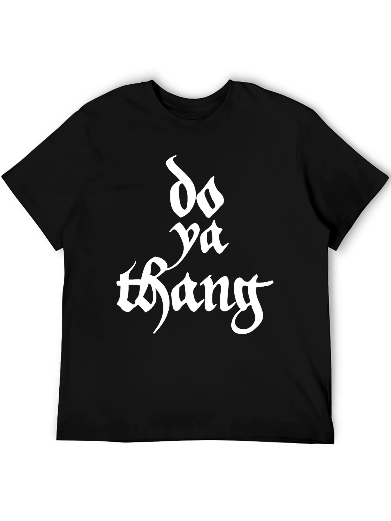 Do Ya Thang Black Graphic T-Shirt