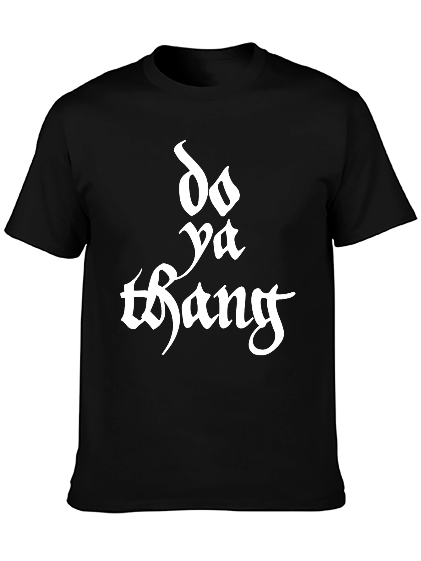 Do Ya Thang Black Graphic T-Shirt