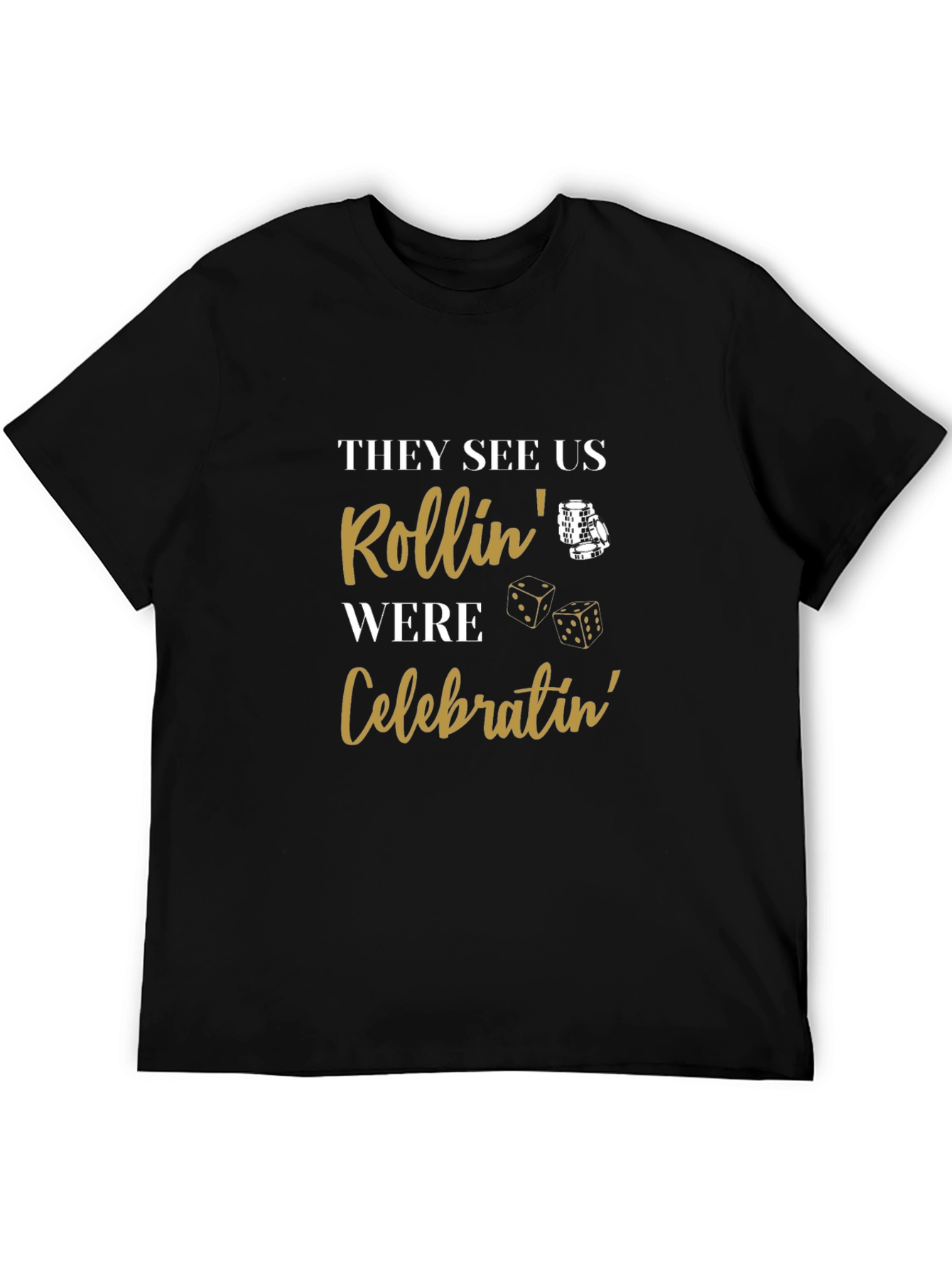 They See Us Rollin T-Shirt