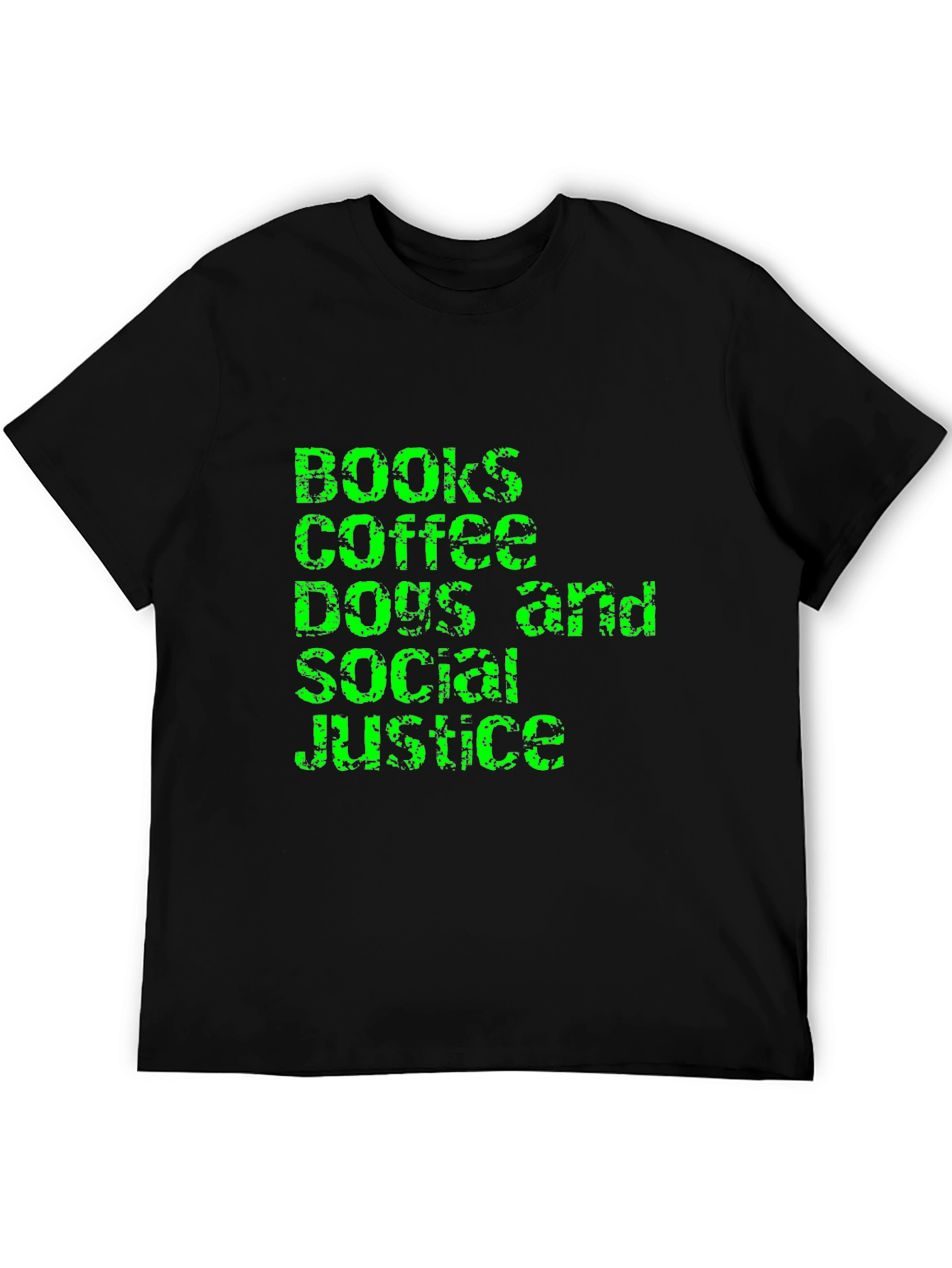Books Coffee Dogs and Social Justice T-Shirt