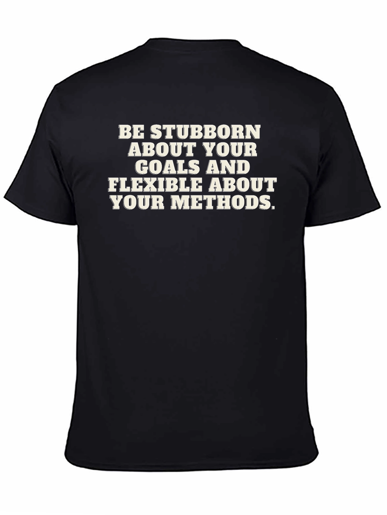 Stubborn Goals Motivational T-Shirt