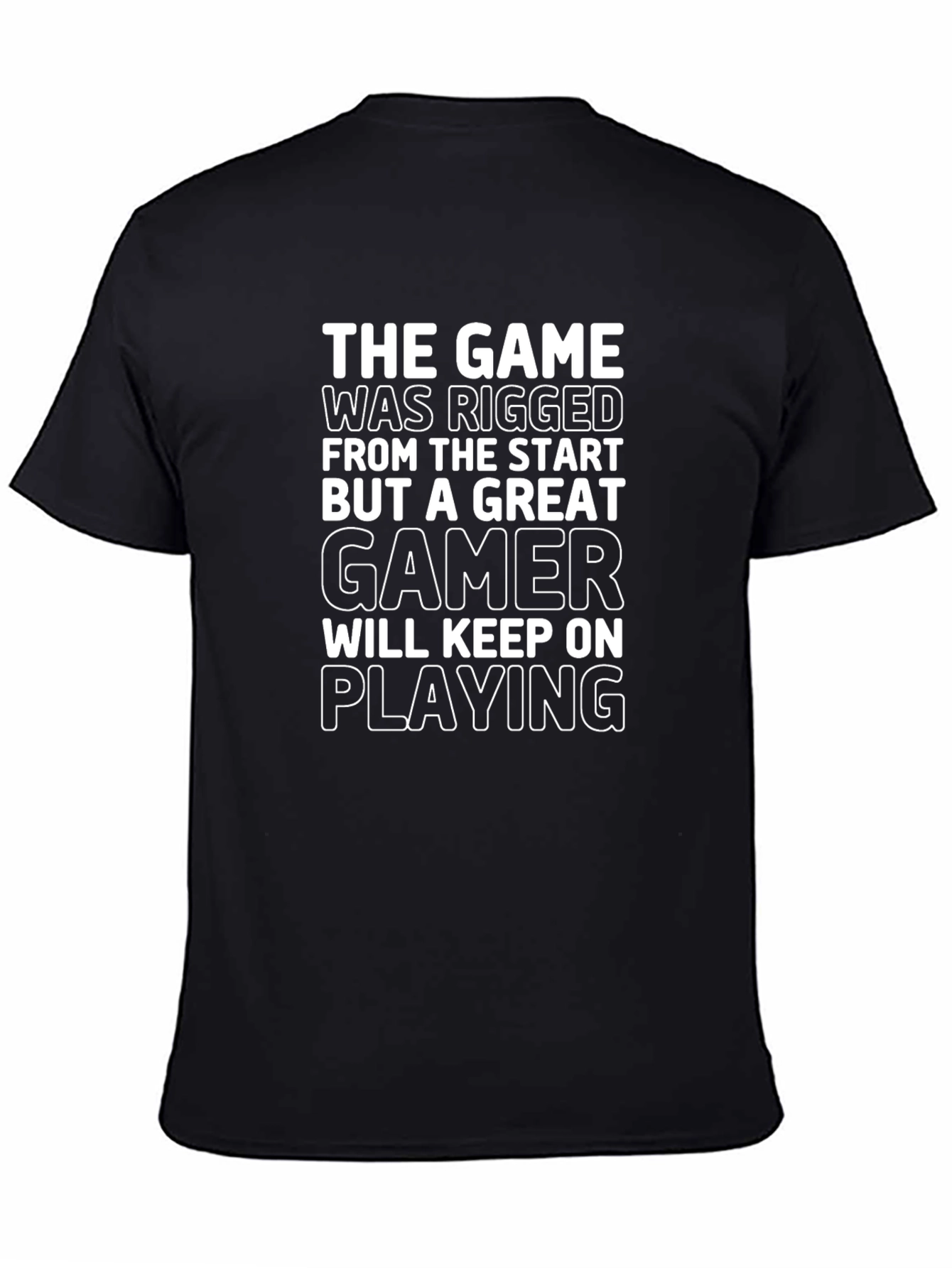 The Game Was Rigged Gamer Graphic T-Shirt