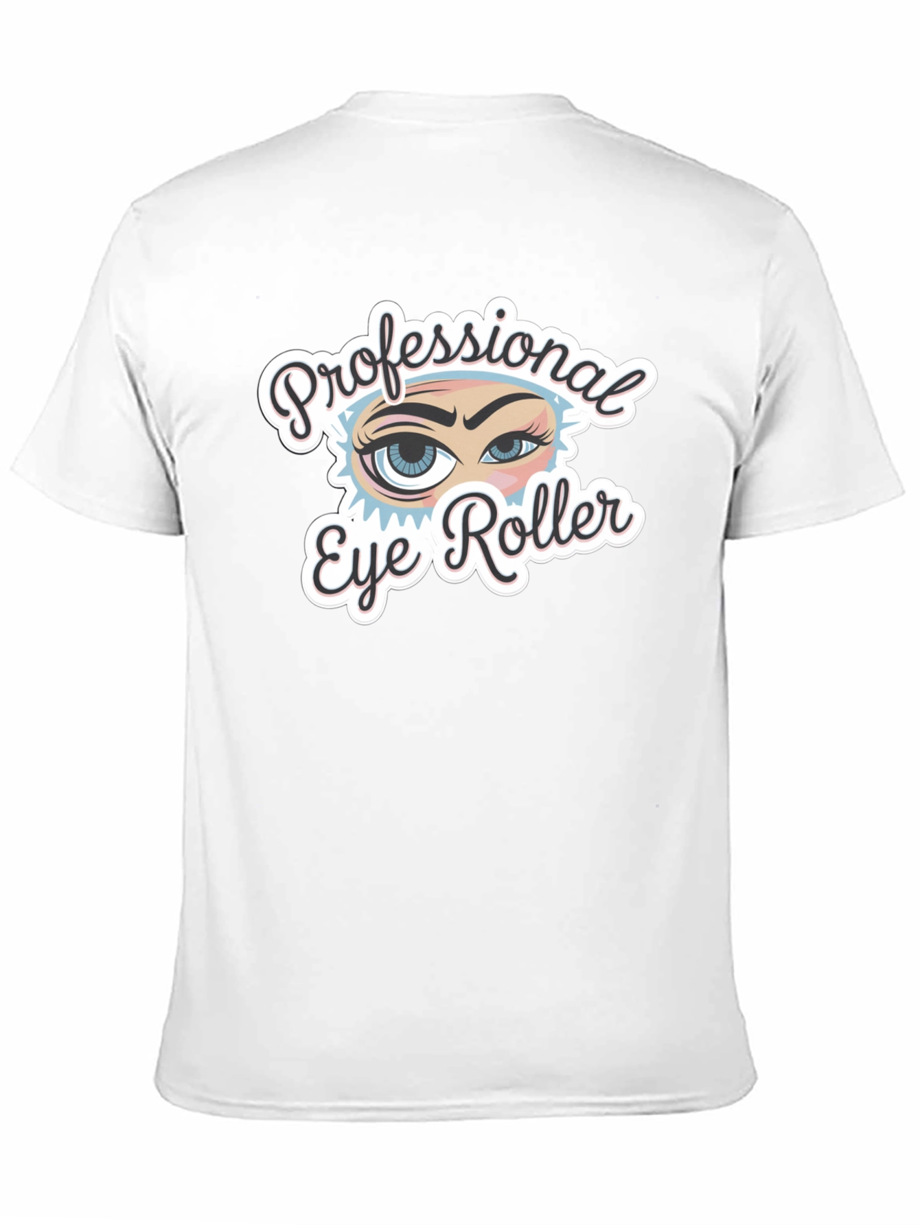 Professional Eye Roller Black T-Shirt