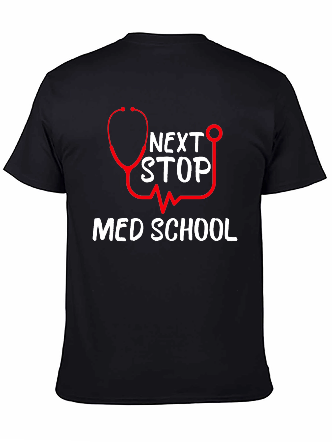 Next Stop Med School Graphic T-Shirt