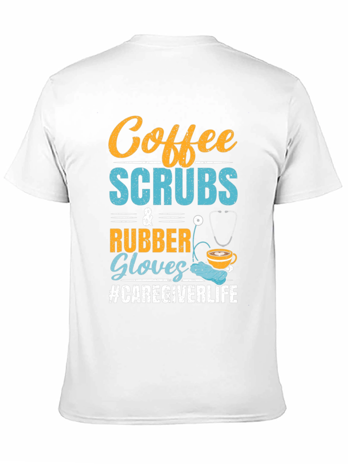Coffee Scrubs & Rubber Gloves T-Shirt