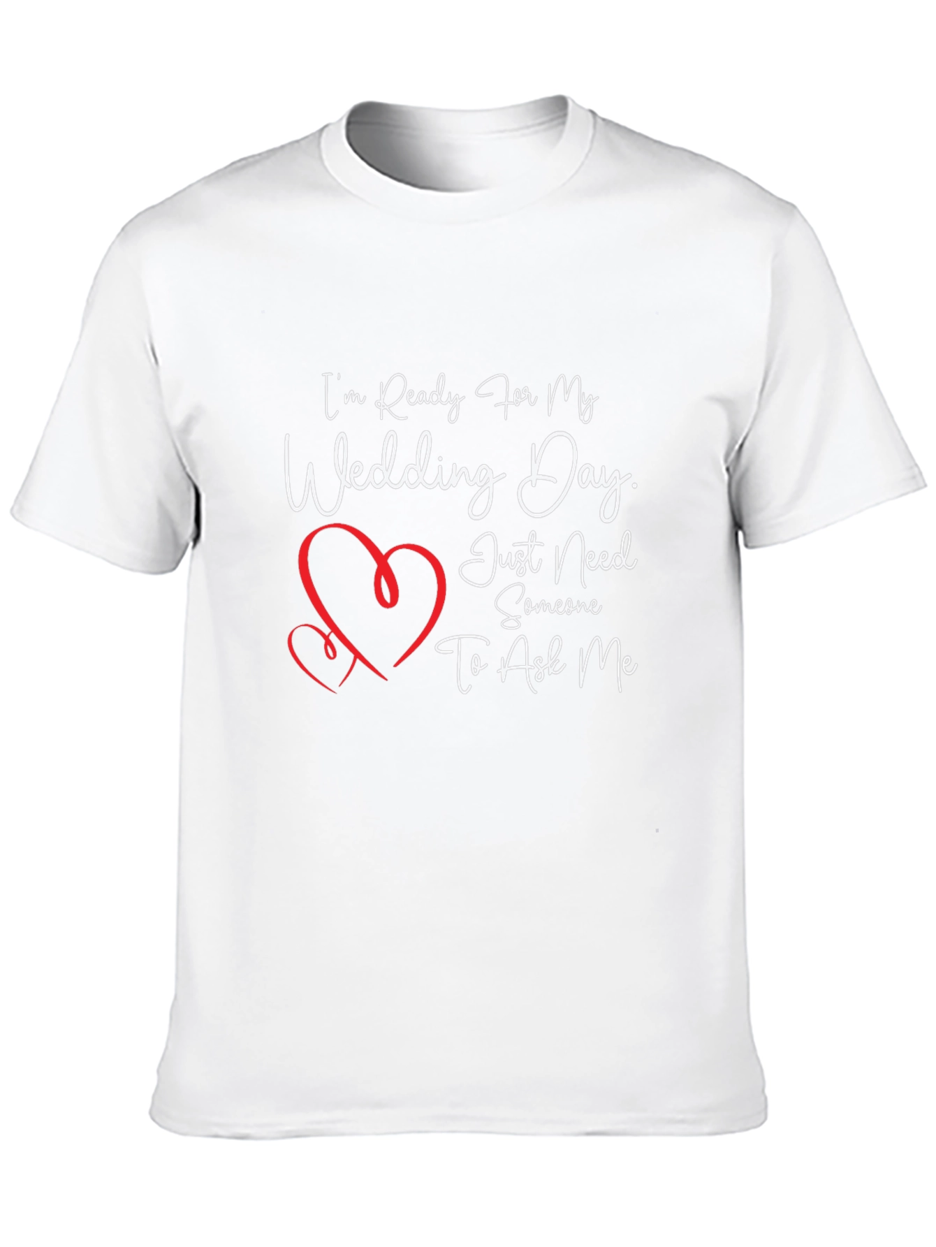 Ready For My Wedding Day T-Shirt
