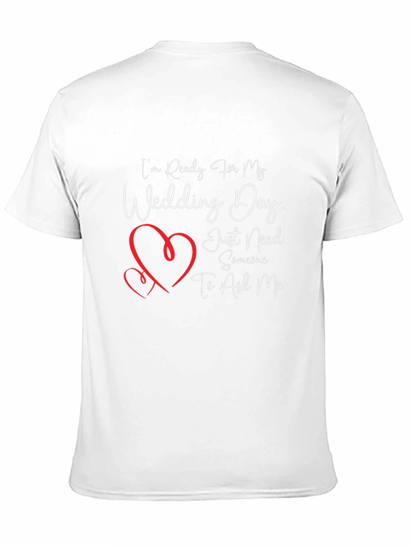 Ready For My Wedding Day T-Shirt
