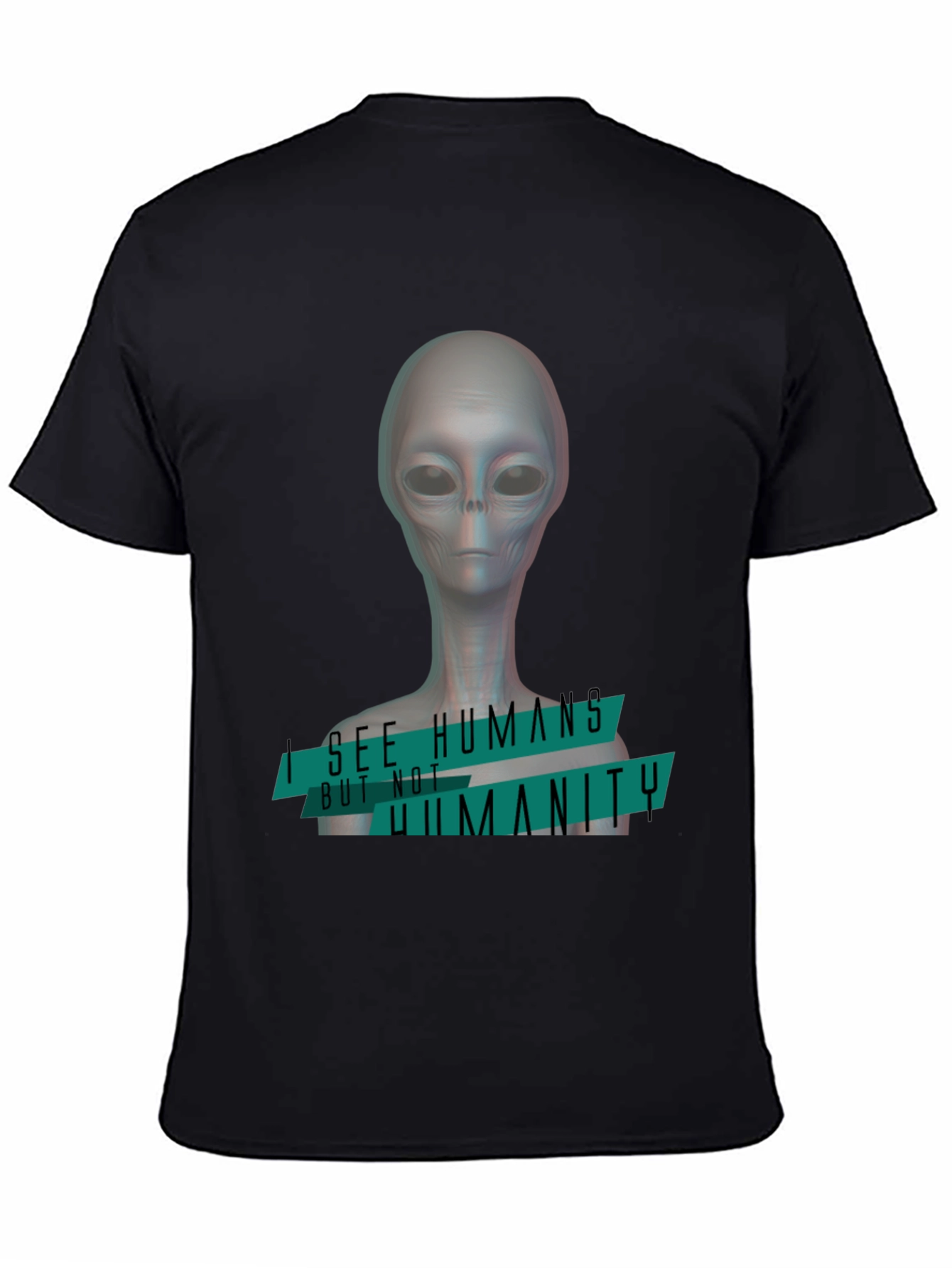 Alien I See Humans Graphic T-Shirt
