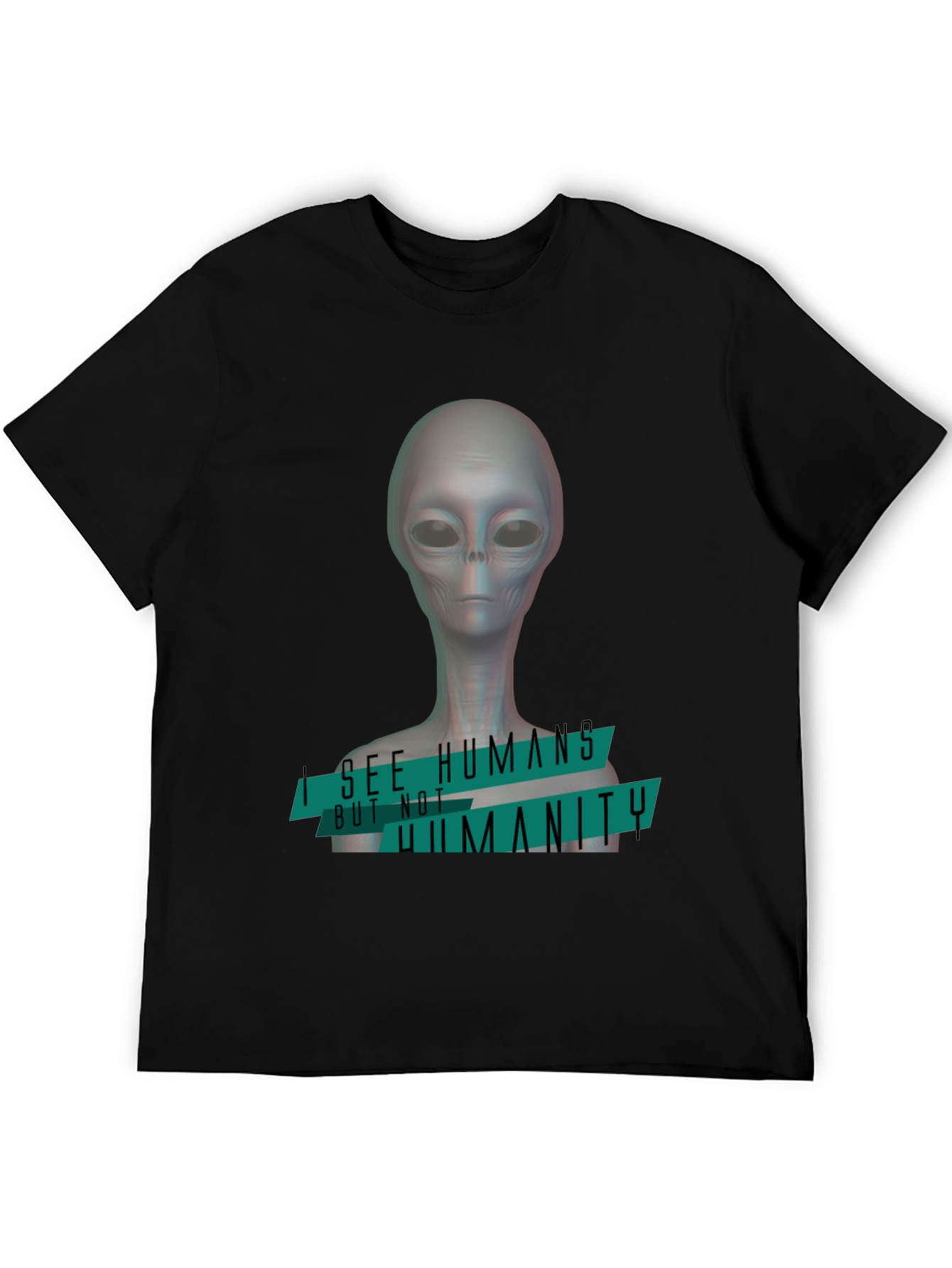Alien I See Humans Graphic T-Shirt