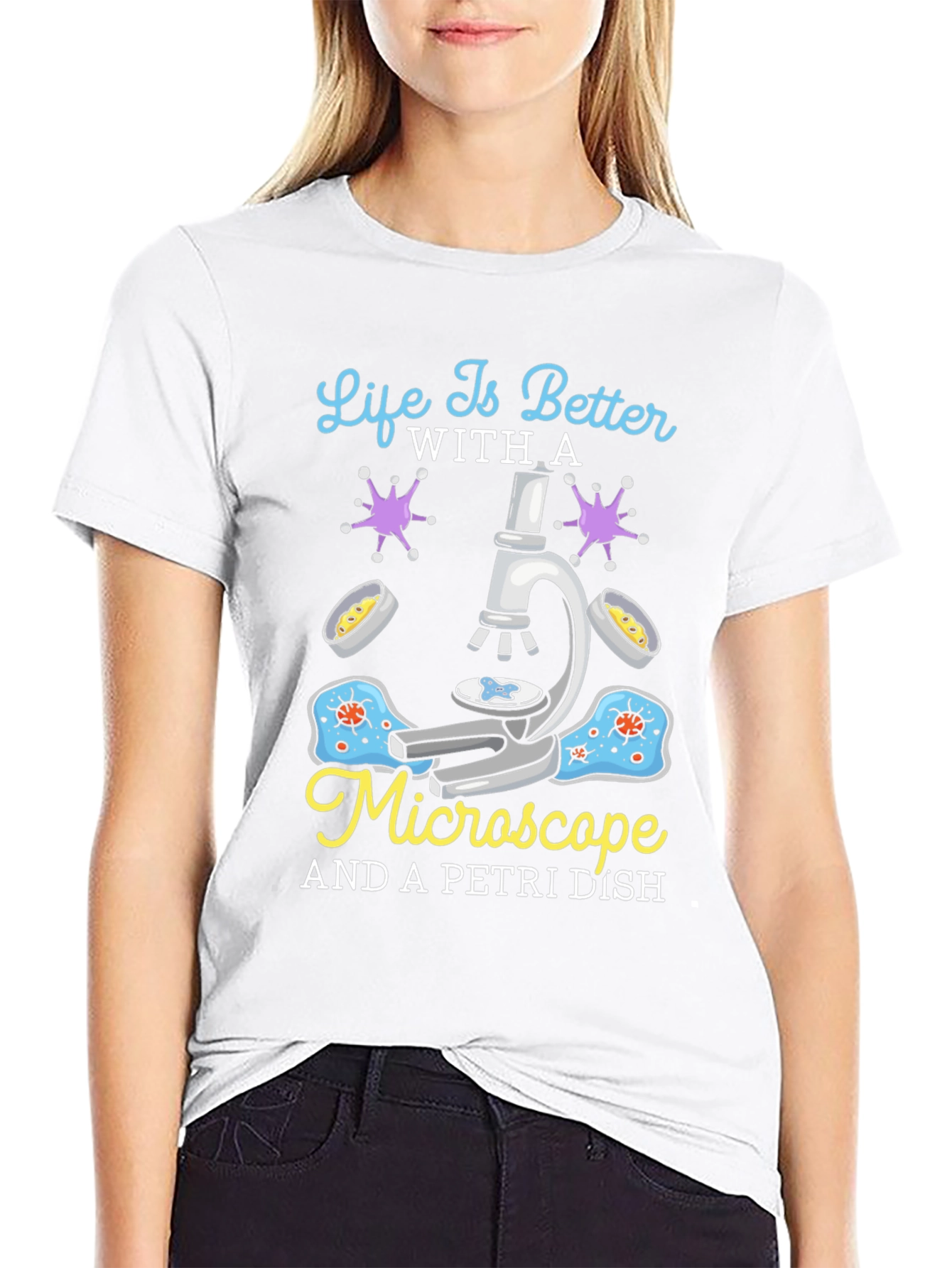 Life is Better With Microscope & Petri Dish T-Shirt
