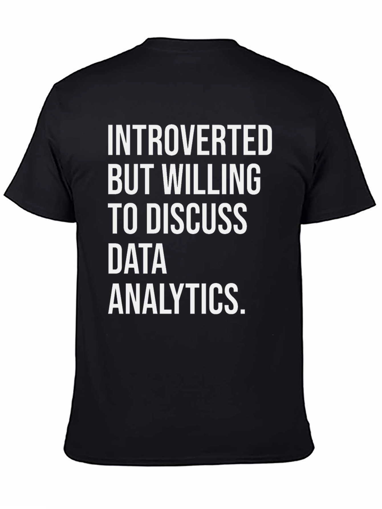 Data Analytics Introvert T-Shirt