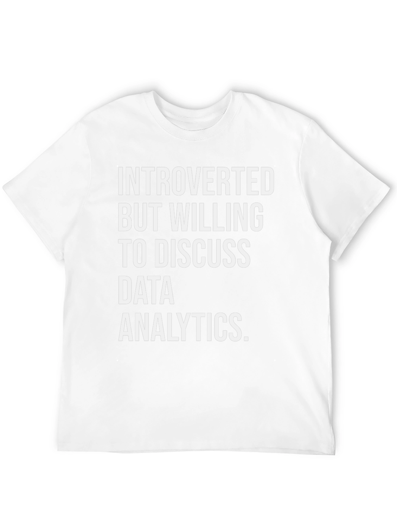 Data Analytics Introvert T-Shirt