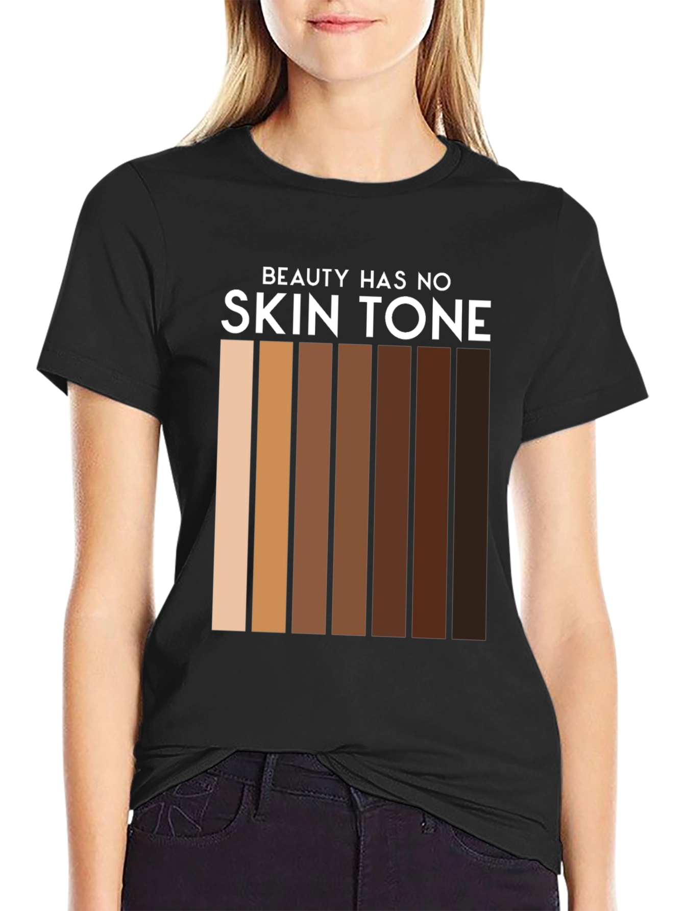Beauty Has No Skin Tone T-Shirt