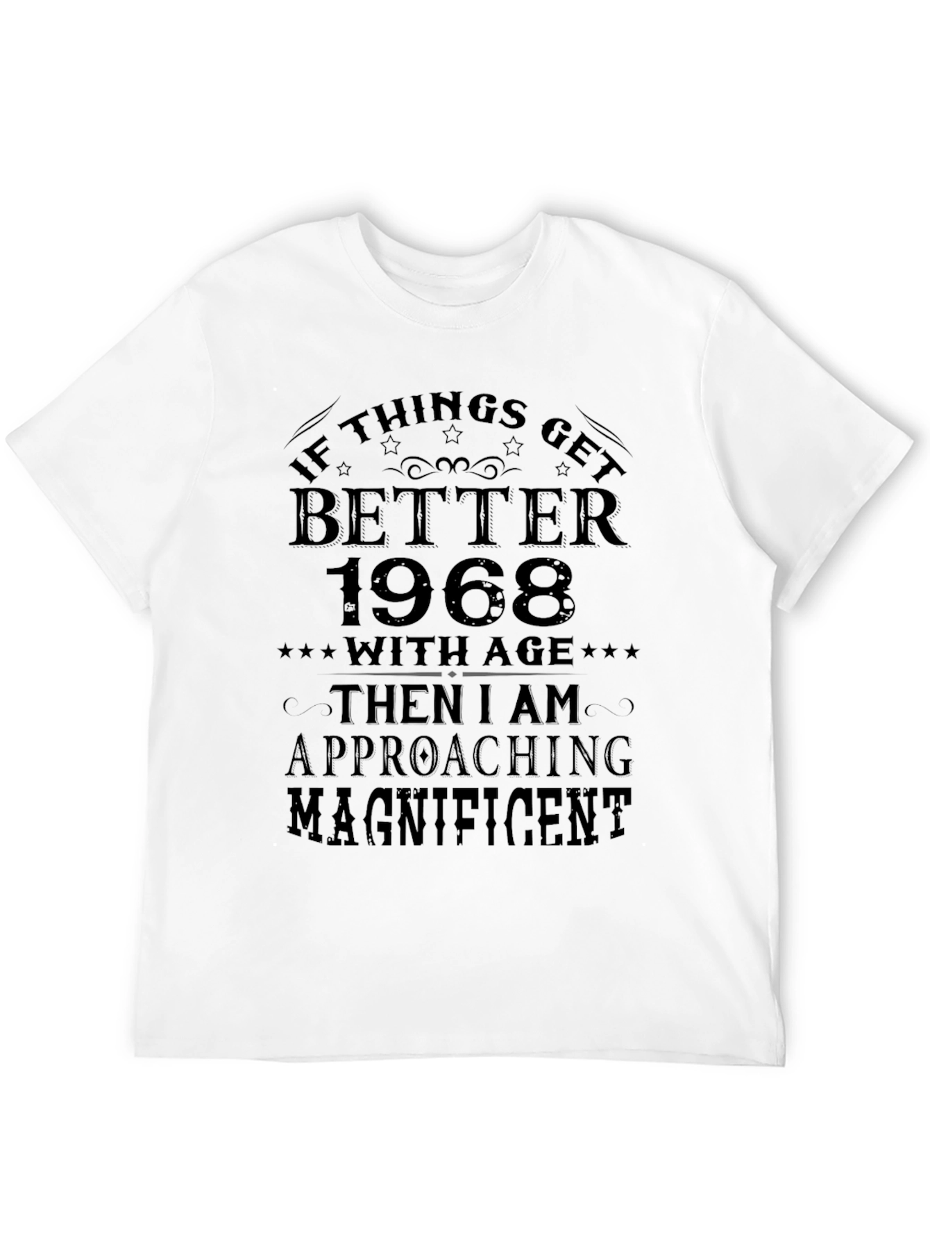 Better With Age 1968 Black T-Shirt
