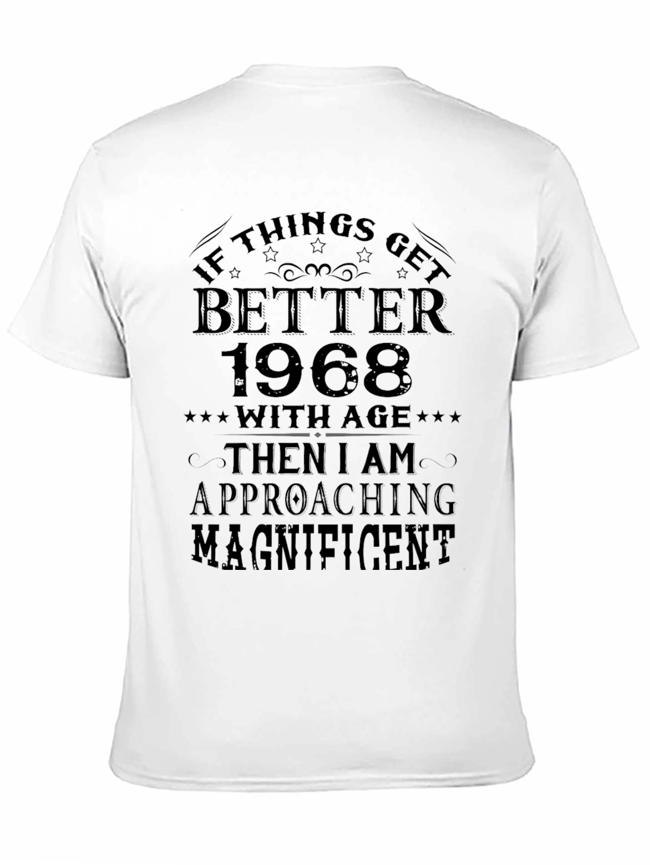 Better With Age 1968 Black T-Shirt