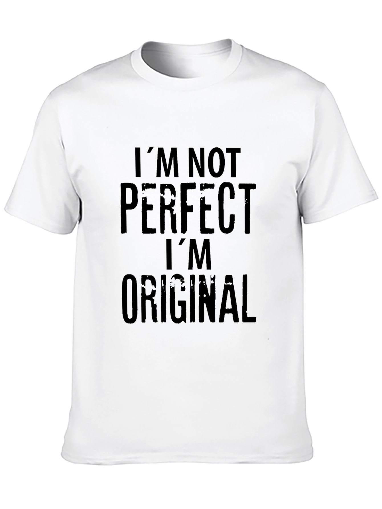 Im Not Perfect Im Original Black T-Shirt
