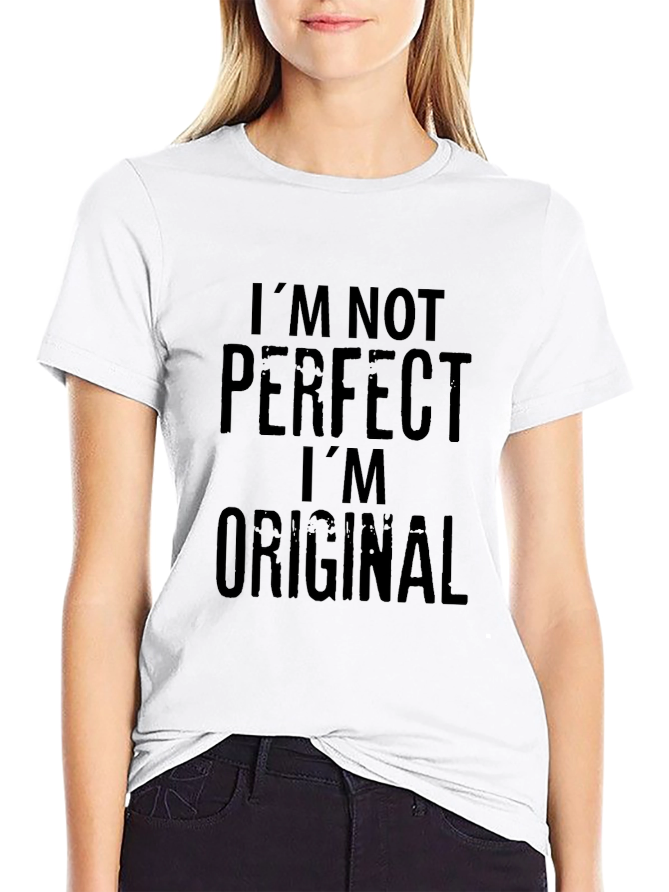 Im Not Perfect Im Original Black T-Shirt